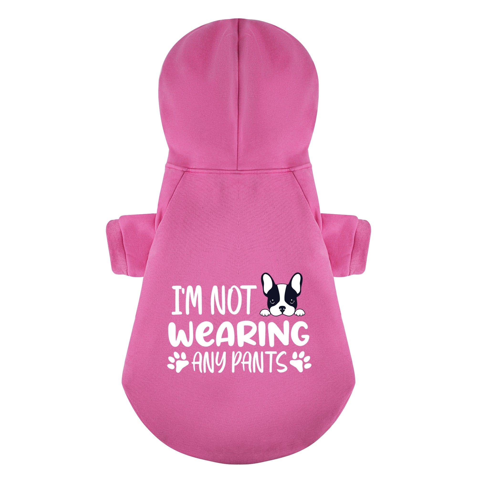 Im Not Wearing Any Pants - Stylish Personalized French Bulldog Hoodies With Funny Quotes – Stylish, Cozy, And Premium 100% Cotton Indoor Comfort