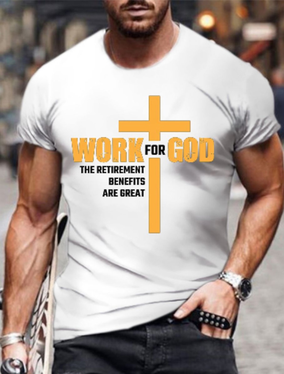Mens Funny Graphic T-Shirt: Work For God The Retirement Benefits Are