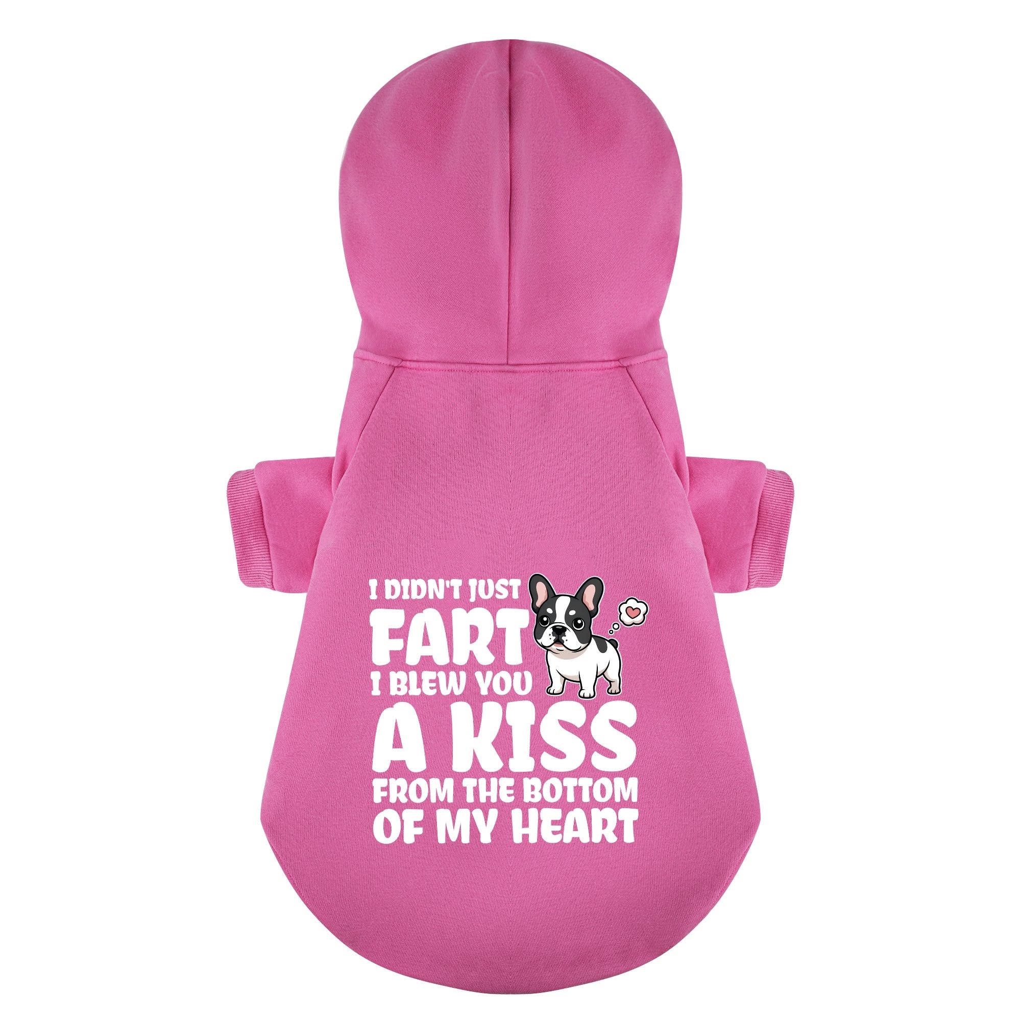 I DIDNT JUST FART,I BLEW YOU A KISS FROM THE BOTTOM OF MY HEART - Personalized French Bulldog Hoodies with Funny Quotes – Stylish, Cozy, and Premium 100% Cotton