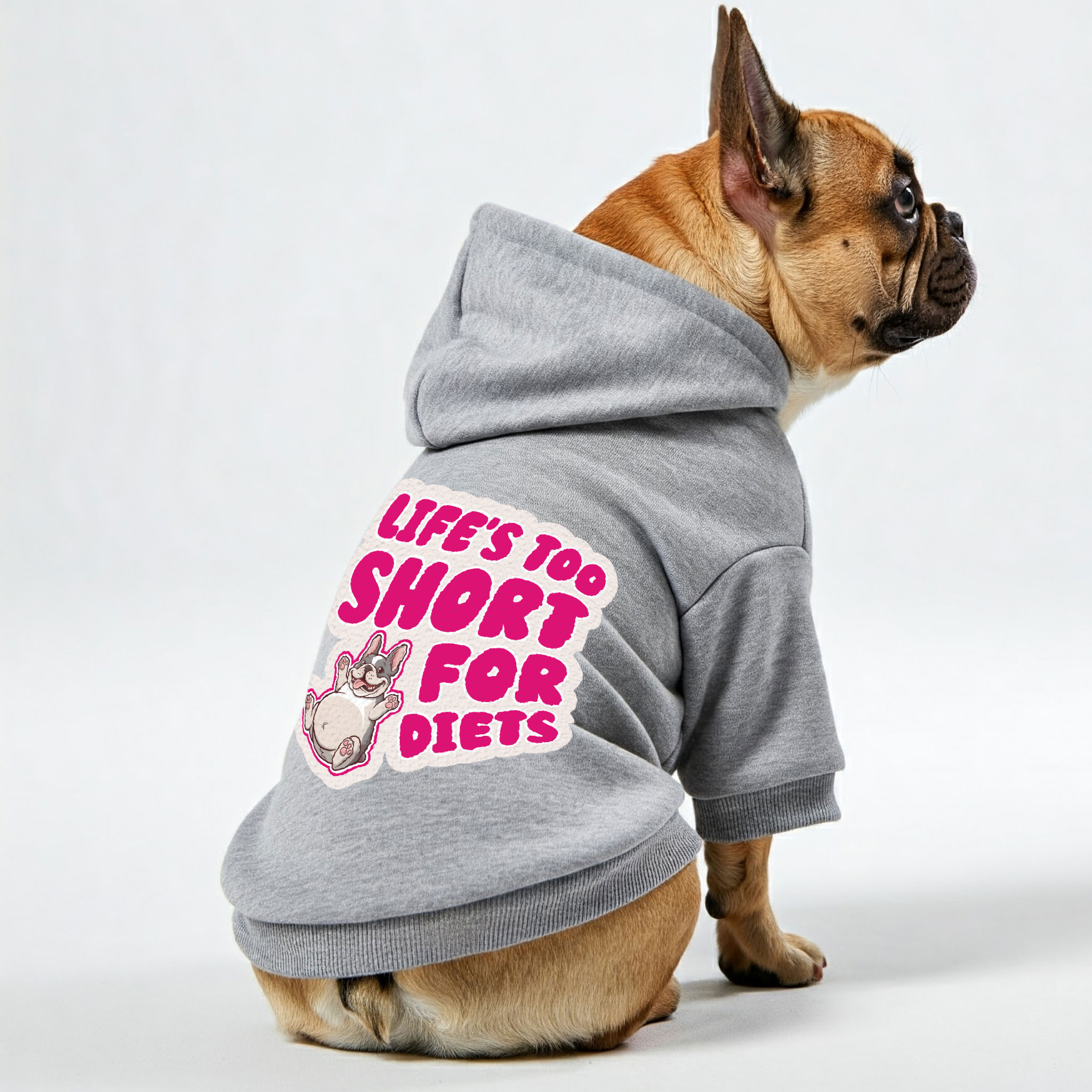 French Bulldog Life’s Too Short For Diets Personalized French Bulldog
