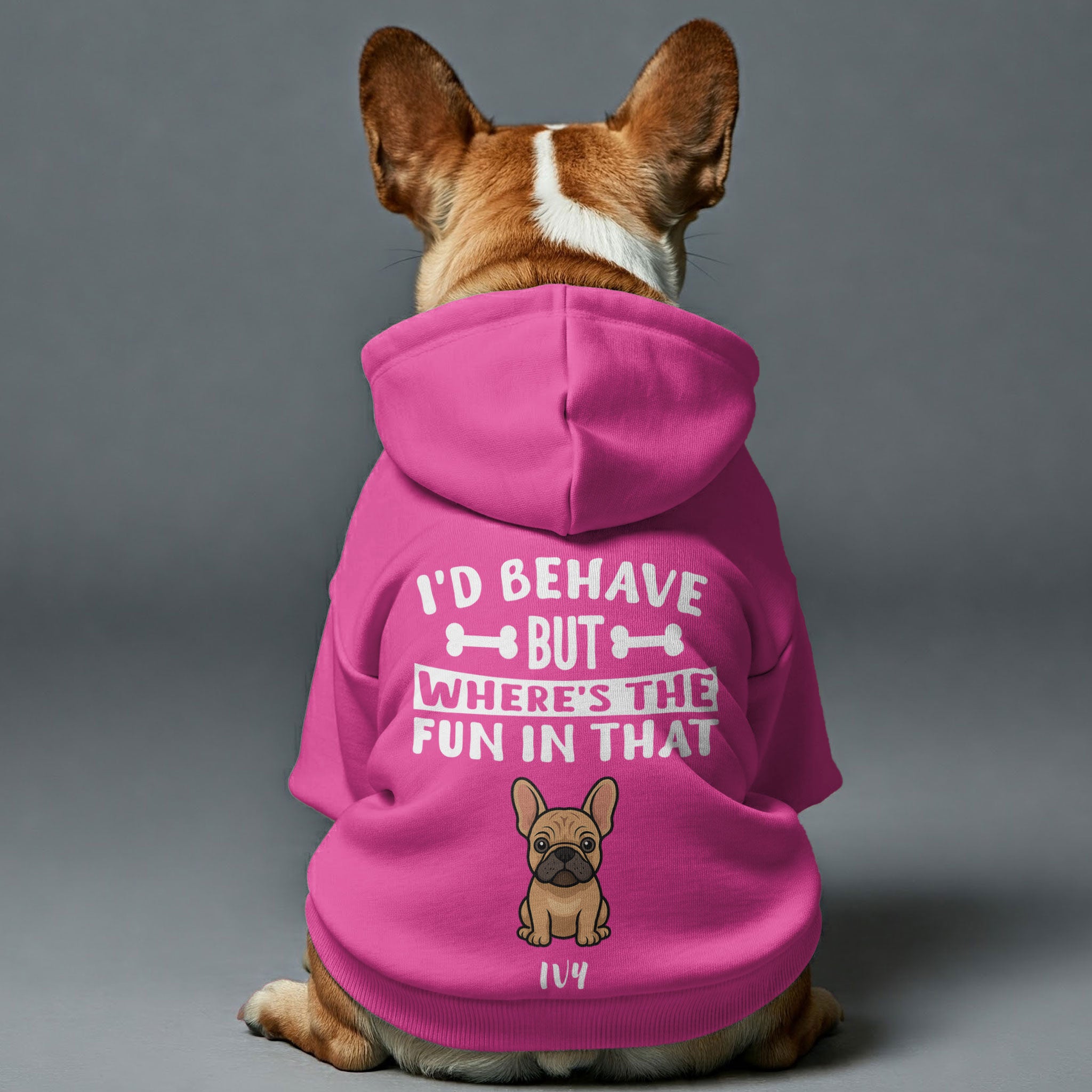 I’d behave - Personalized French Bulldog hoodies with funny quotes, custom name, and custom clipart matching your Frenchie's color – Stylish, Cozy, and Premium 100% Cotton