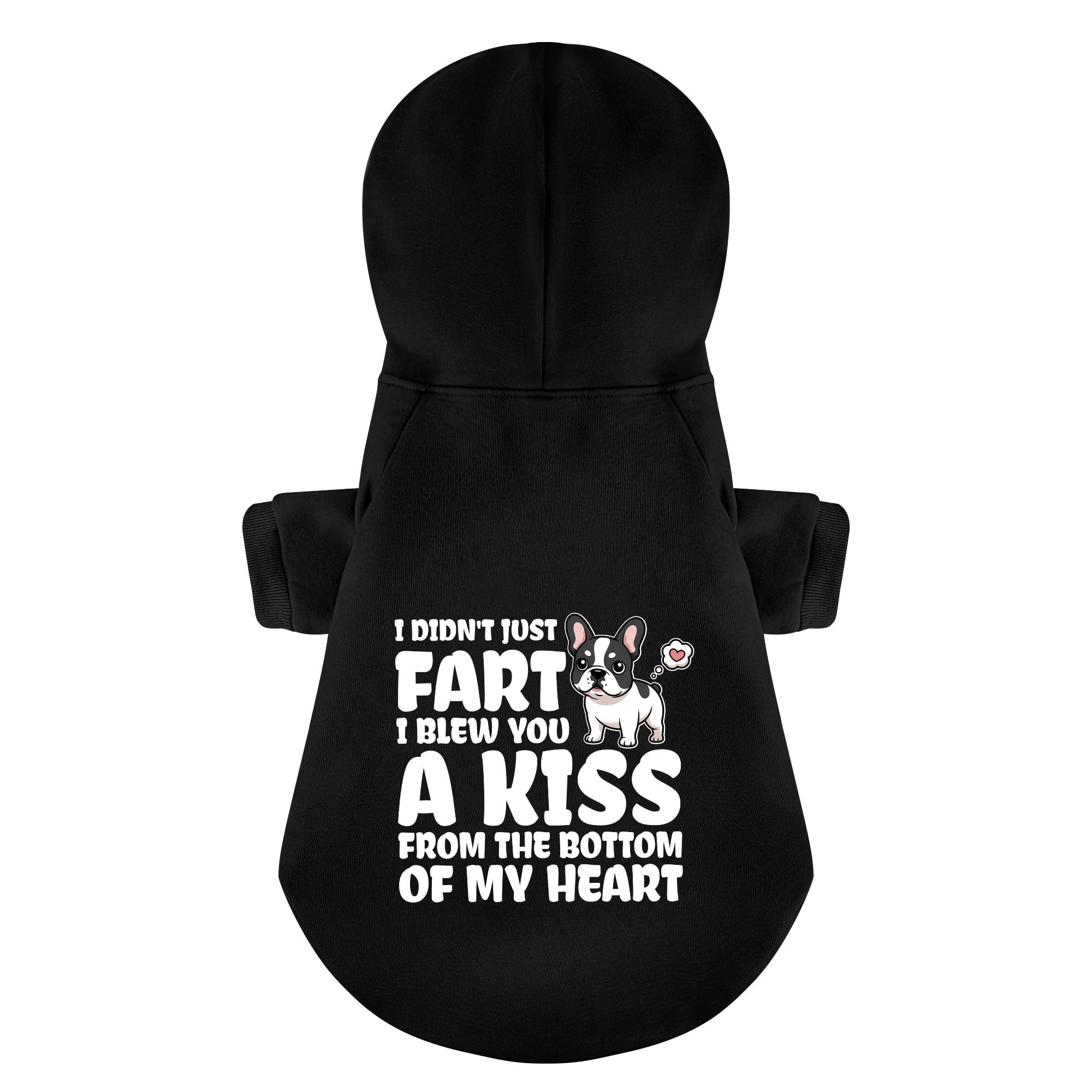 I Didnt Just Fart,i Blew You A Kiss From The Bottom Of My Heart - Frenchie Lover Personalized French Bulldog Hoodies With Funny Quotes – Stylish, Cozy, And Premium 100% Cotton For Frenchie Fans