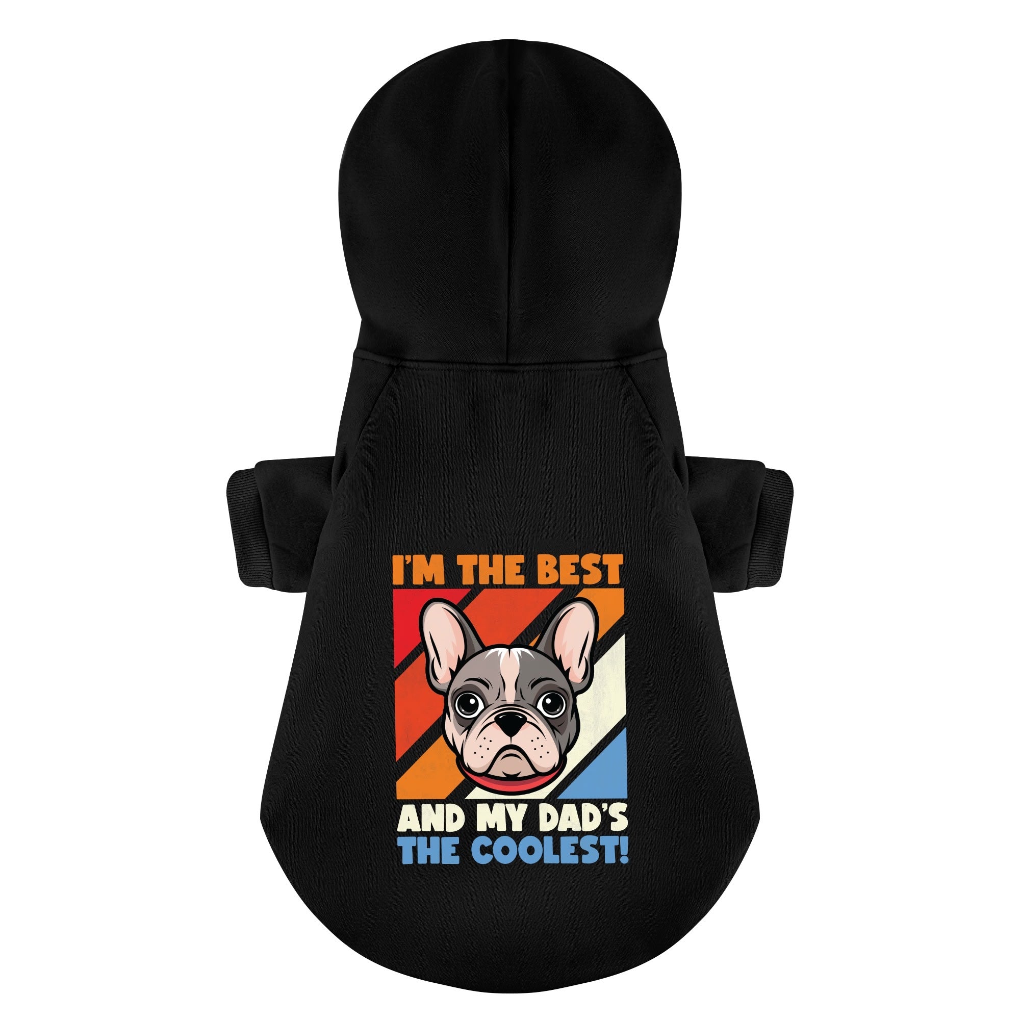 French Bulldog I’m The Best, And My Dad’s The Coolest! Personalized