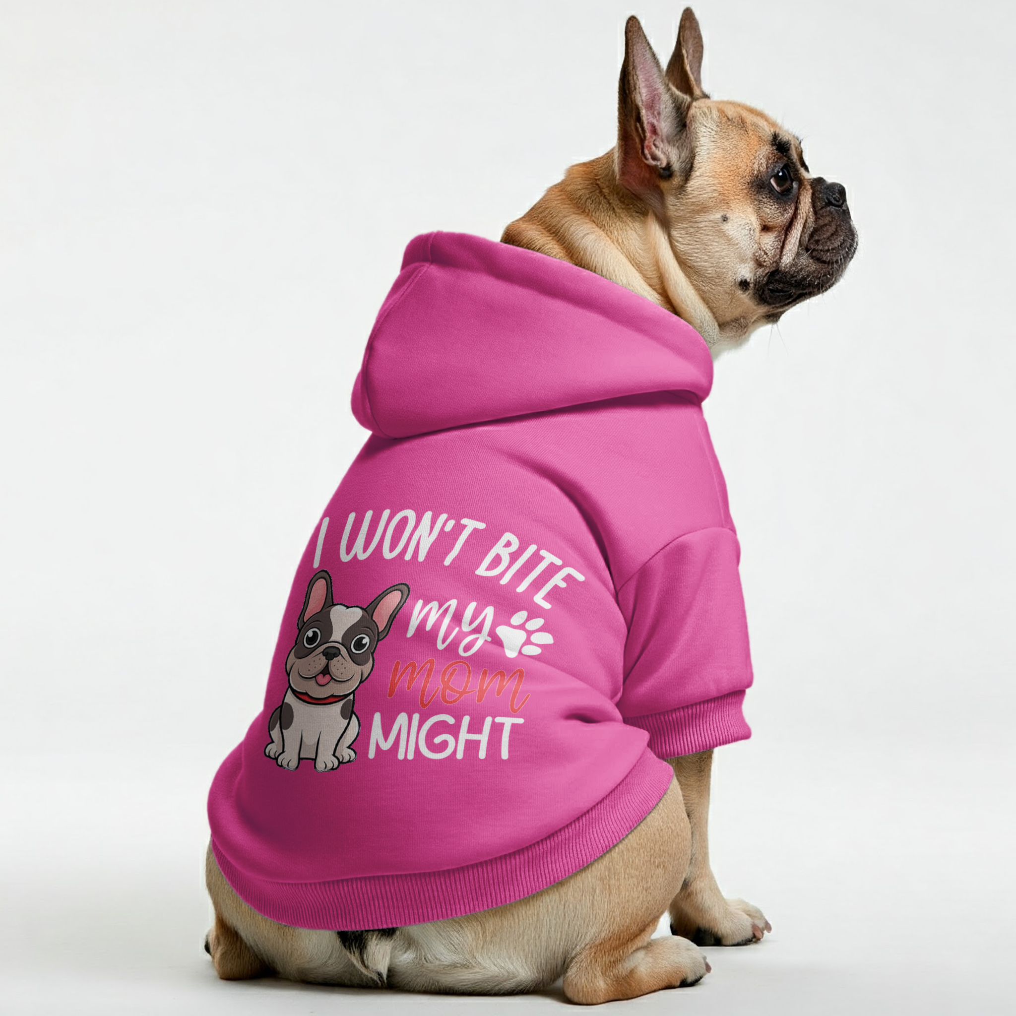 I Wont Bite , My Mom Might - Stylish Personalized French Bulldog Hoodies With Funny Quotes – Stylish, Cozy, And Premium 100% Cotton Frenchie Themed Wear