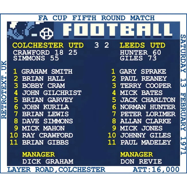 1971 Colchester Utd v Leeds (Colchester) Retrotext T-Top £25.00