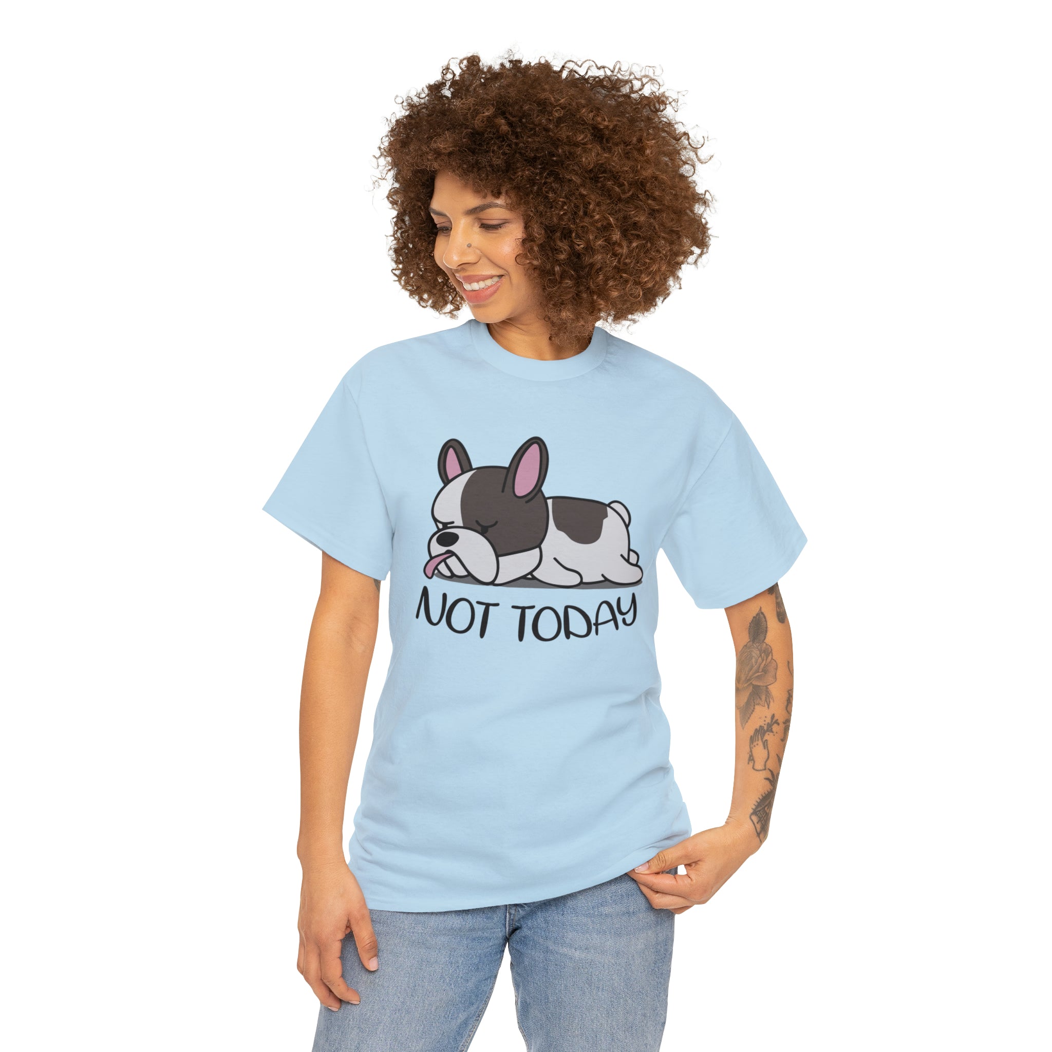 French Bulldog Not Today Unisex Cotton T Shirt Cute Frenchie Essential