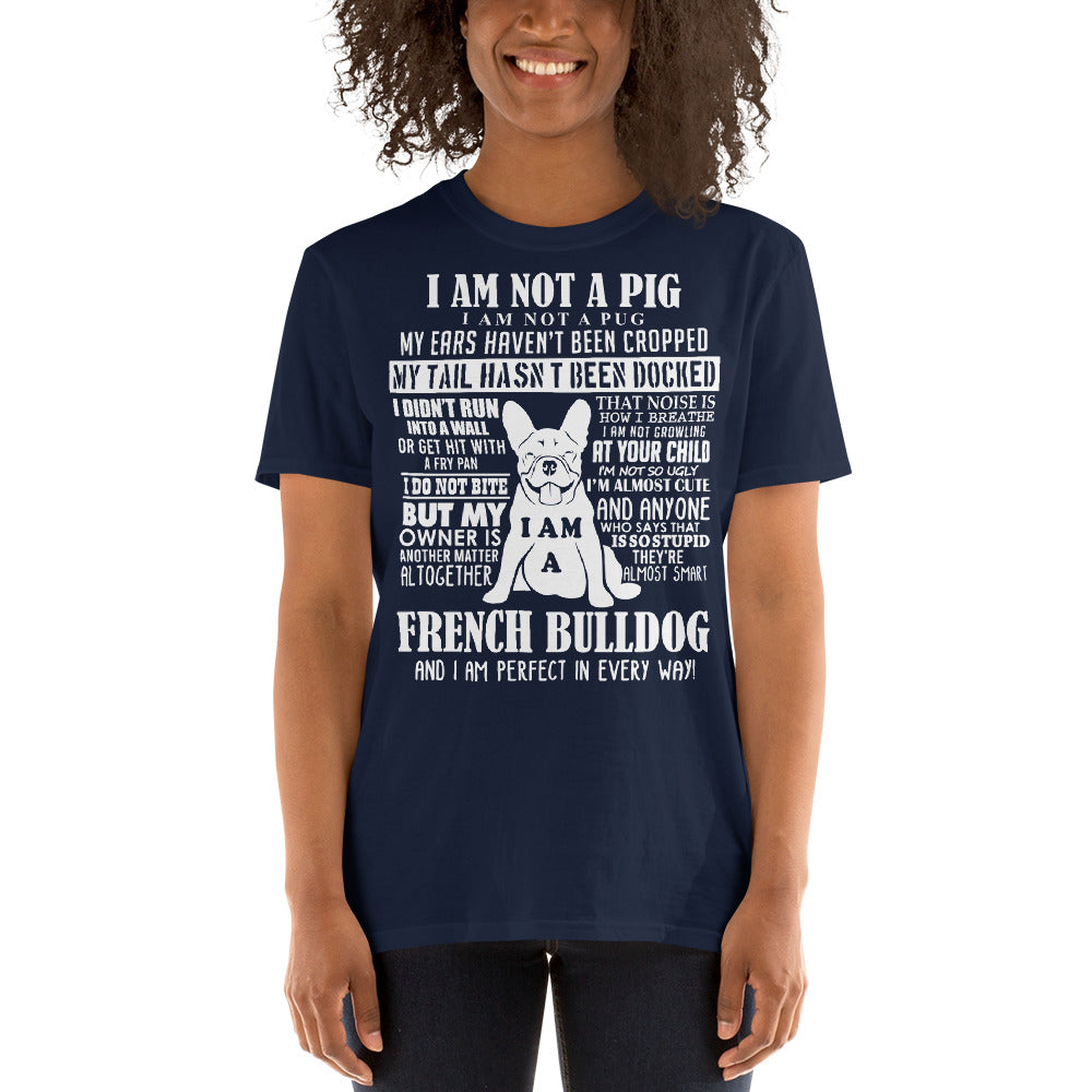 Im a French Bulldog -Short-Sleeve Unisex T-Shirt