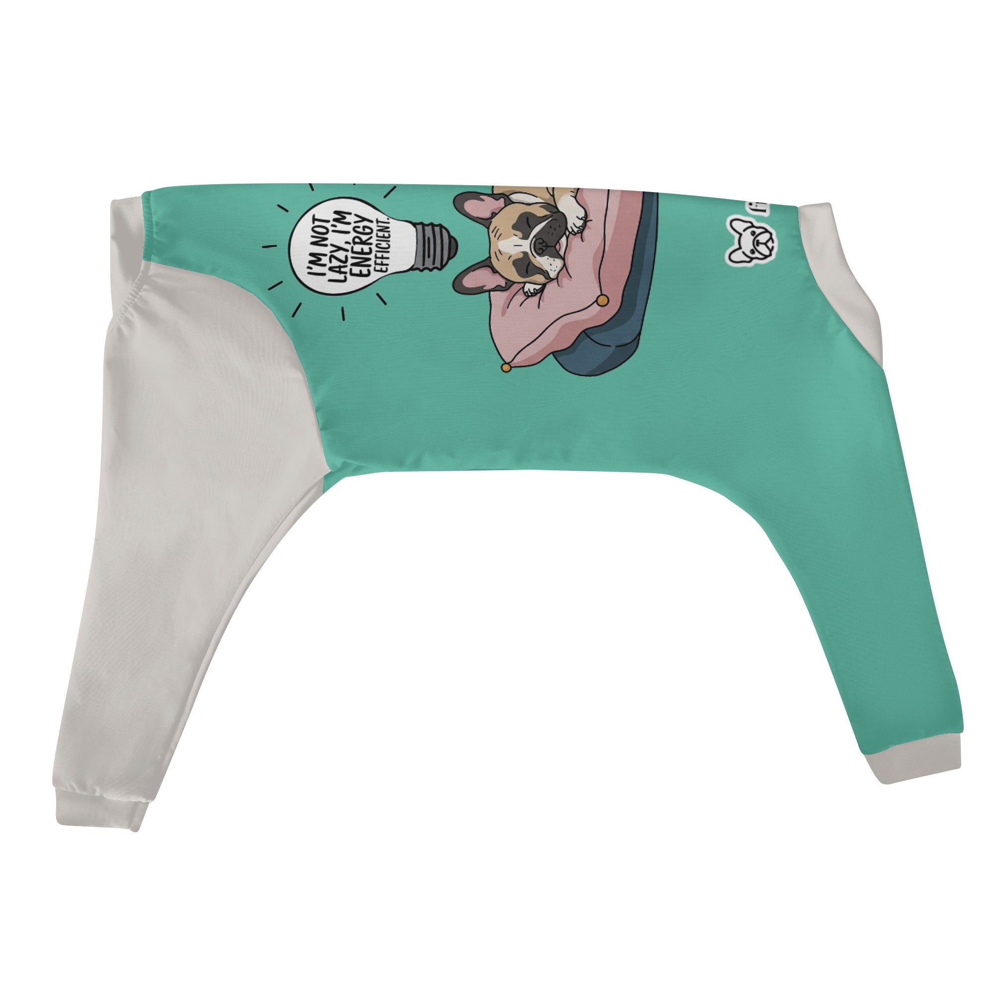 French Bulldog Im Not Lazy, Im Energy Efficient. Frenchie Pajamas –
