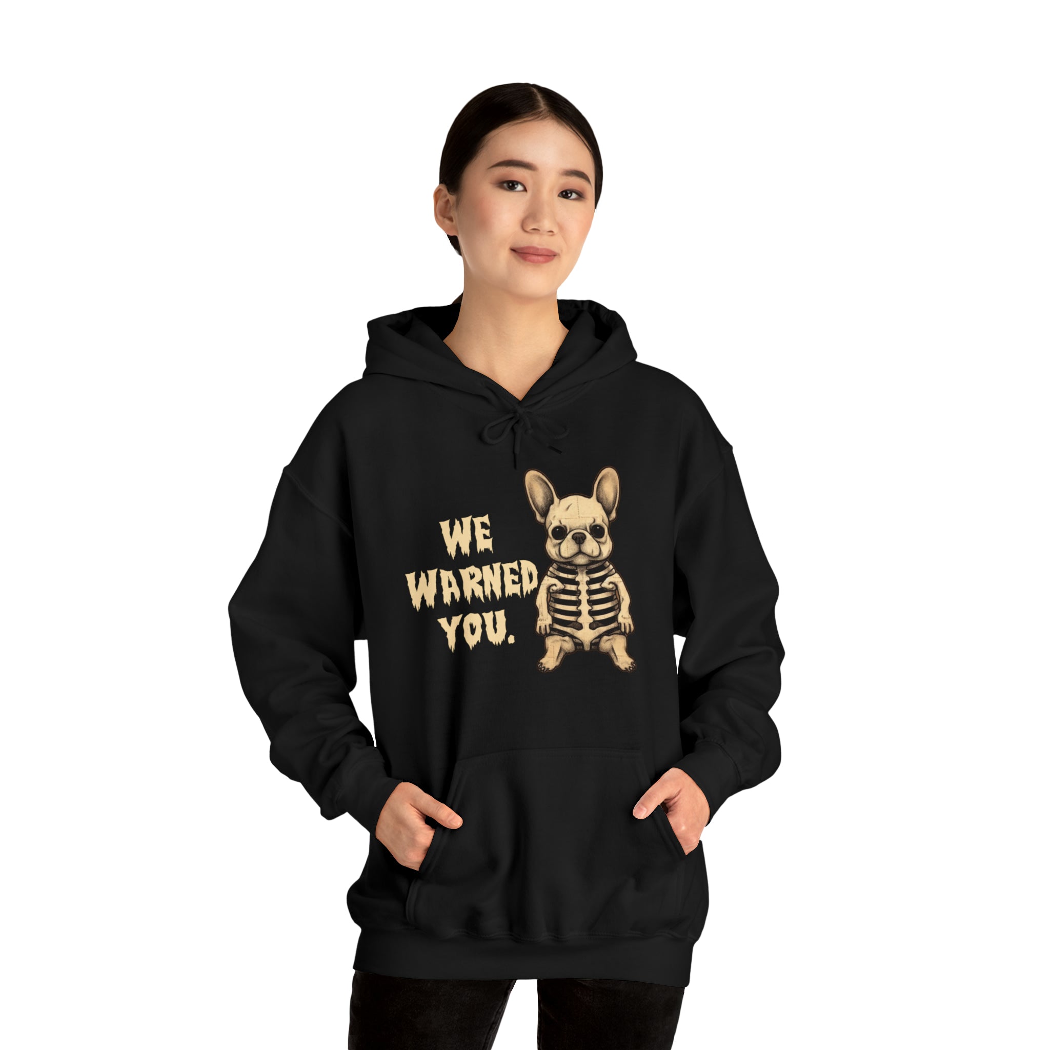 We - Stylish Warned You Halloween Unisex Hoodie Indoor Comfort