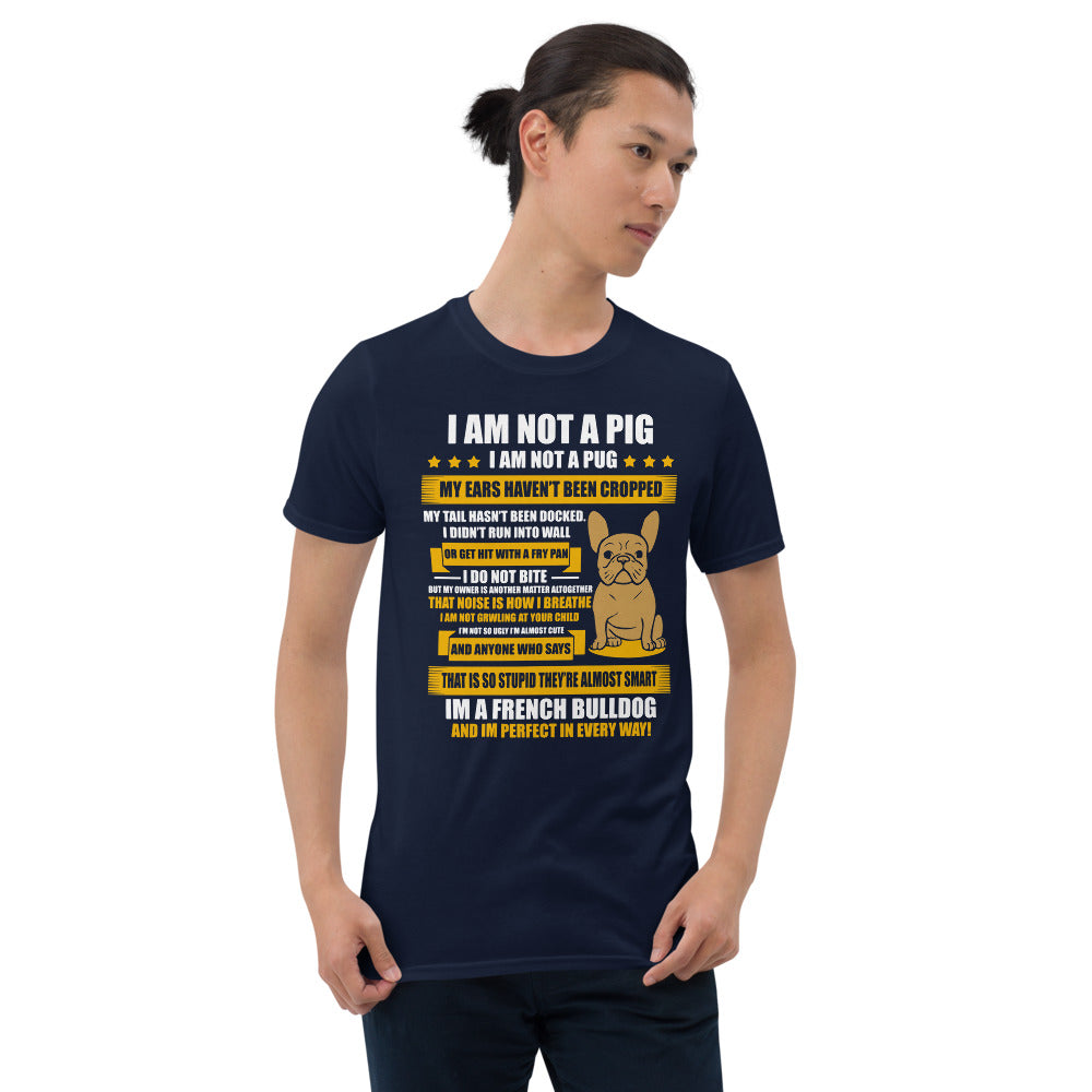 Im not a pug - Unisex T-Shirt