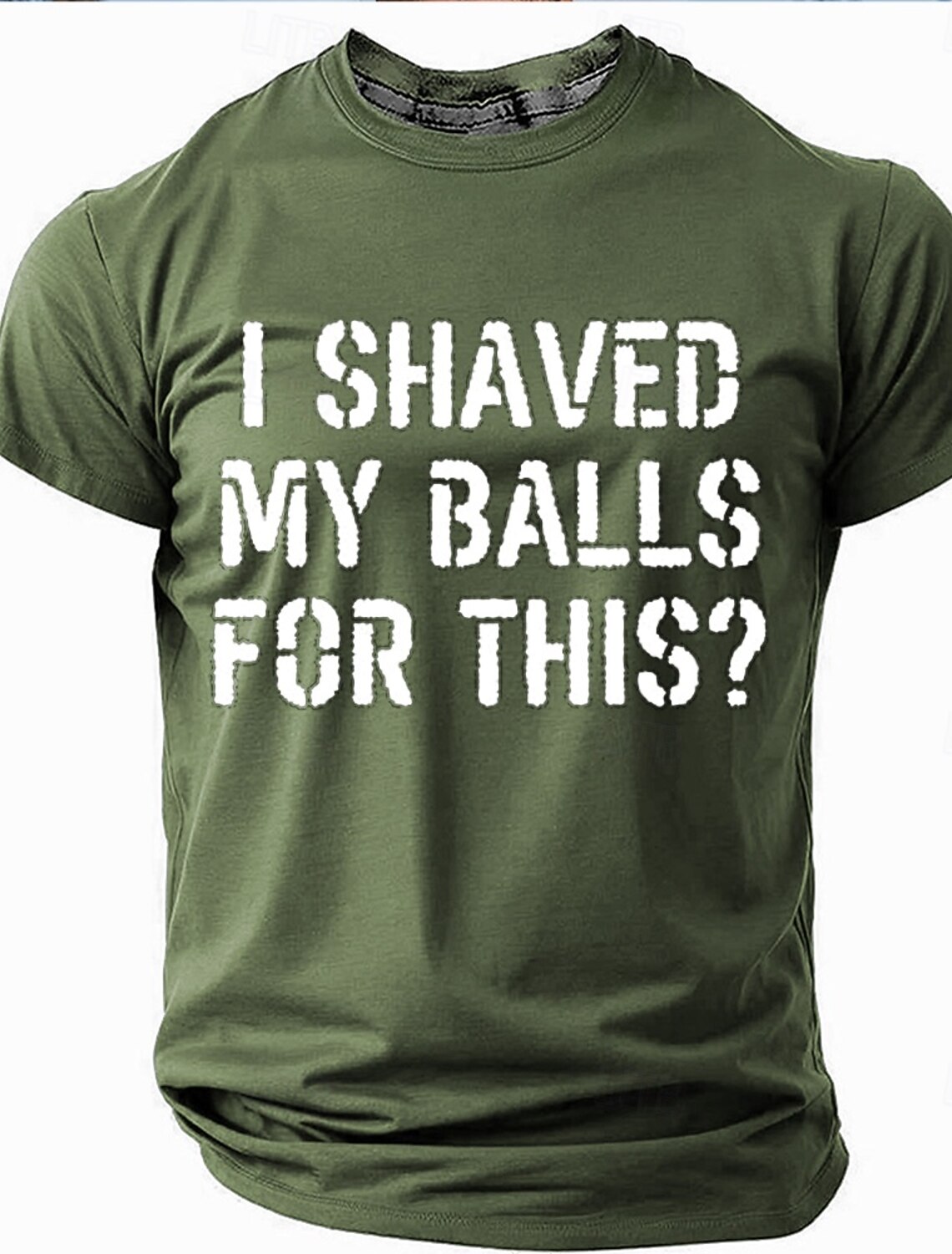 Mens Funny Graphic T-Shirt 'I Shaved My Balls For This?' Sarcastic