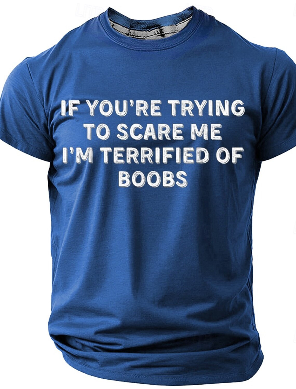 Mens Funny Graphic T-Shirt: 'If You're Trying to Scare Me I'm