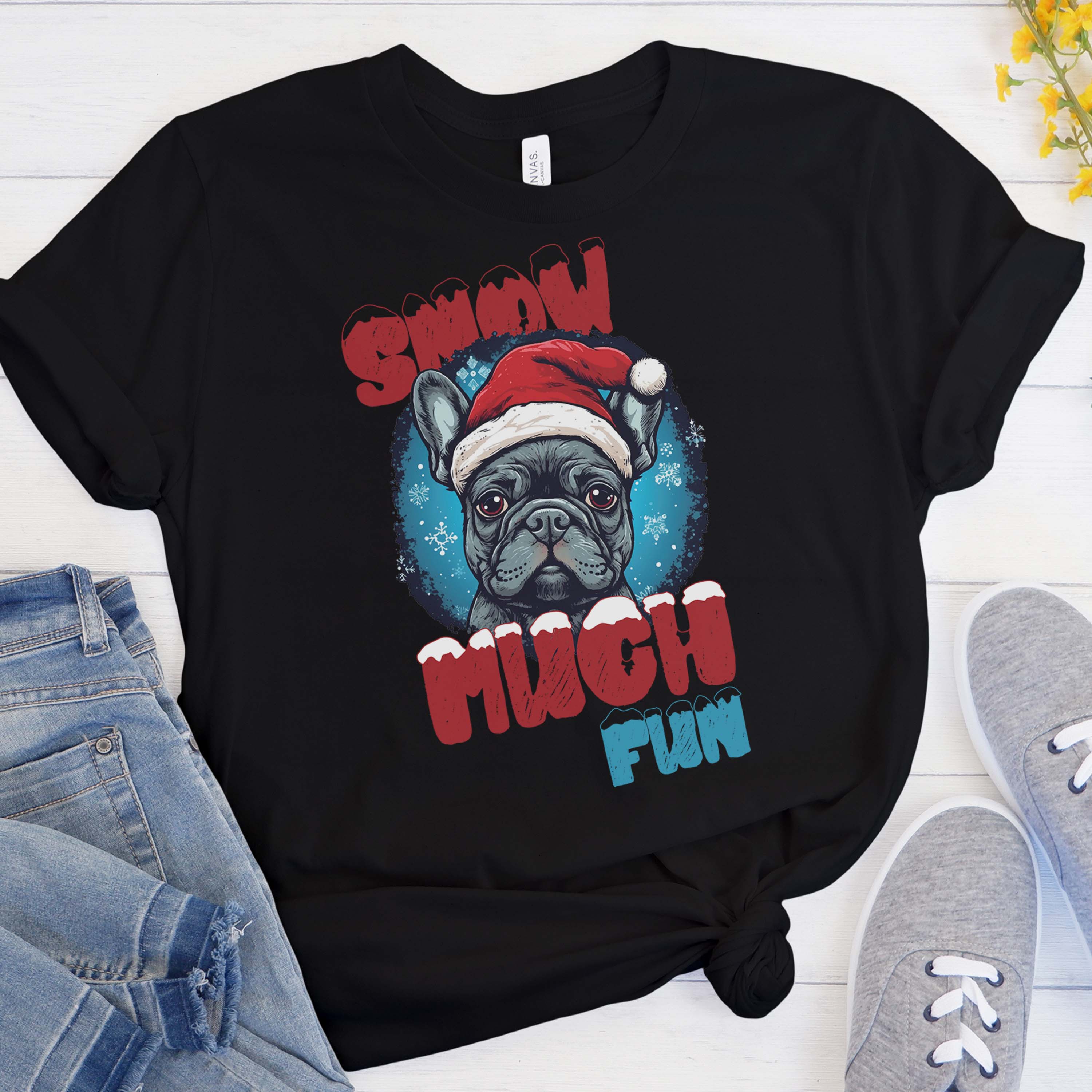 Everyday Snow - Trendy Fun- Unisex T-shirt Frenchie Themed Wear