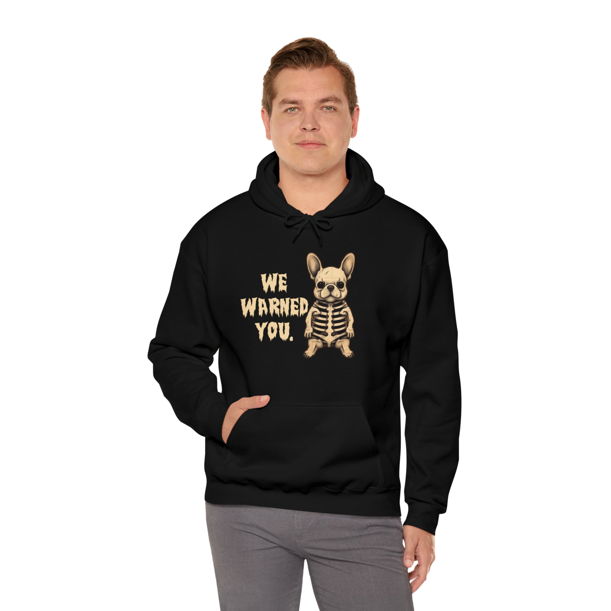 French Bulldog We Warned You Halloween Unisex Hoodie Frenchie Pet Item