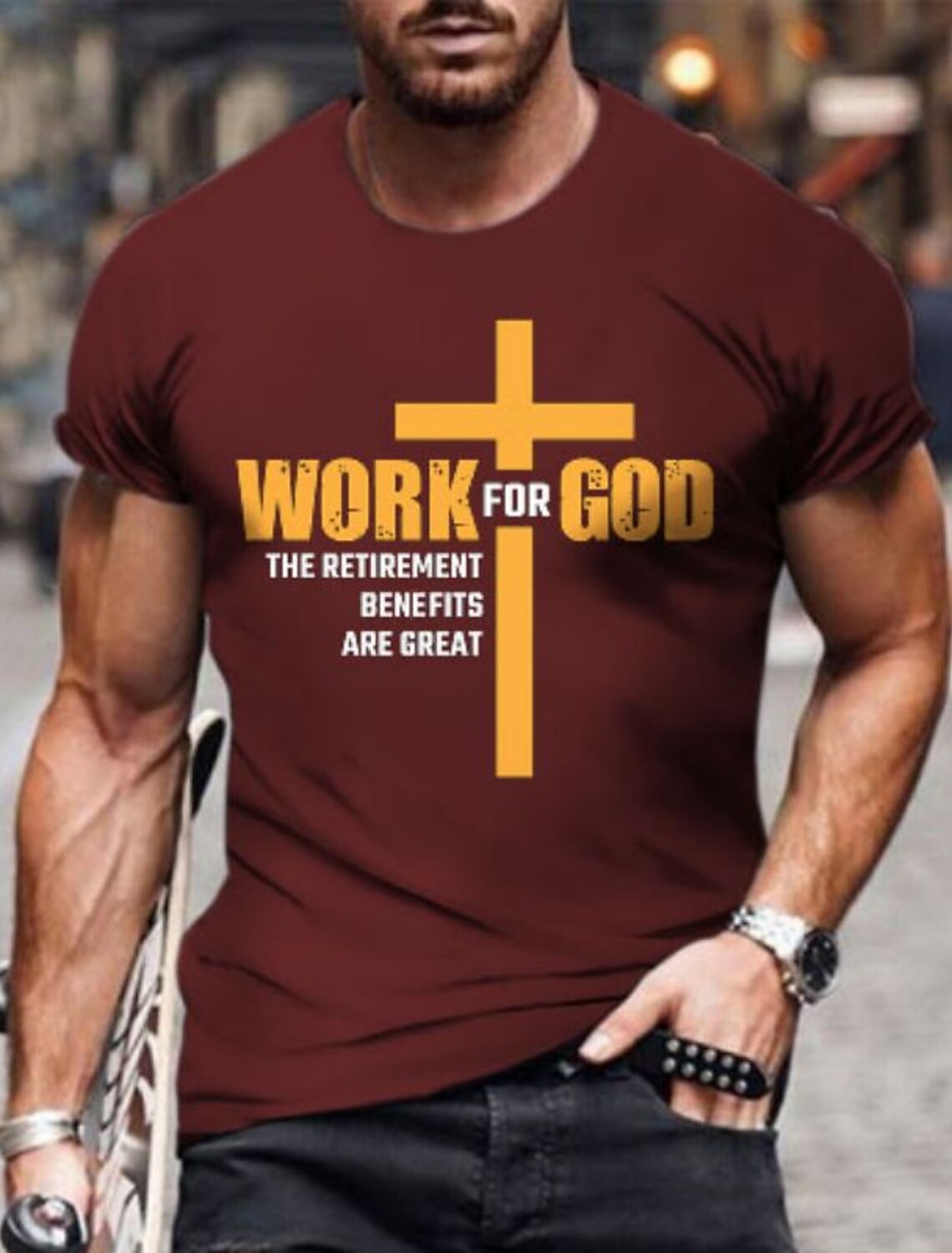 Mens Funny Graphic T-Shirt: Work For God The Retirement Benefits Are