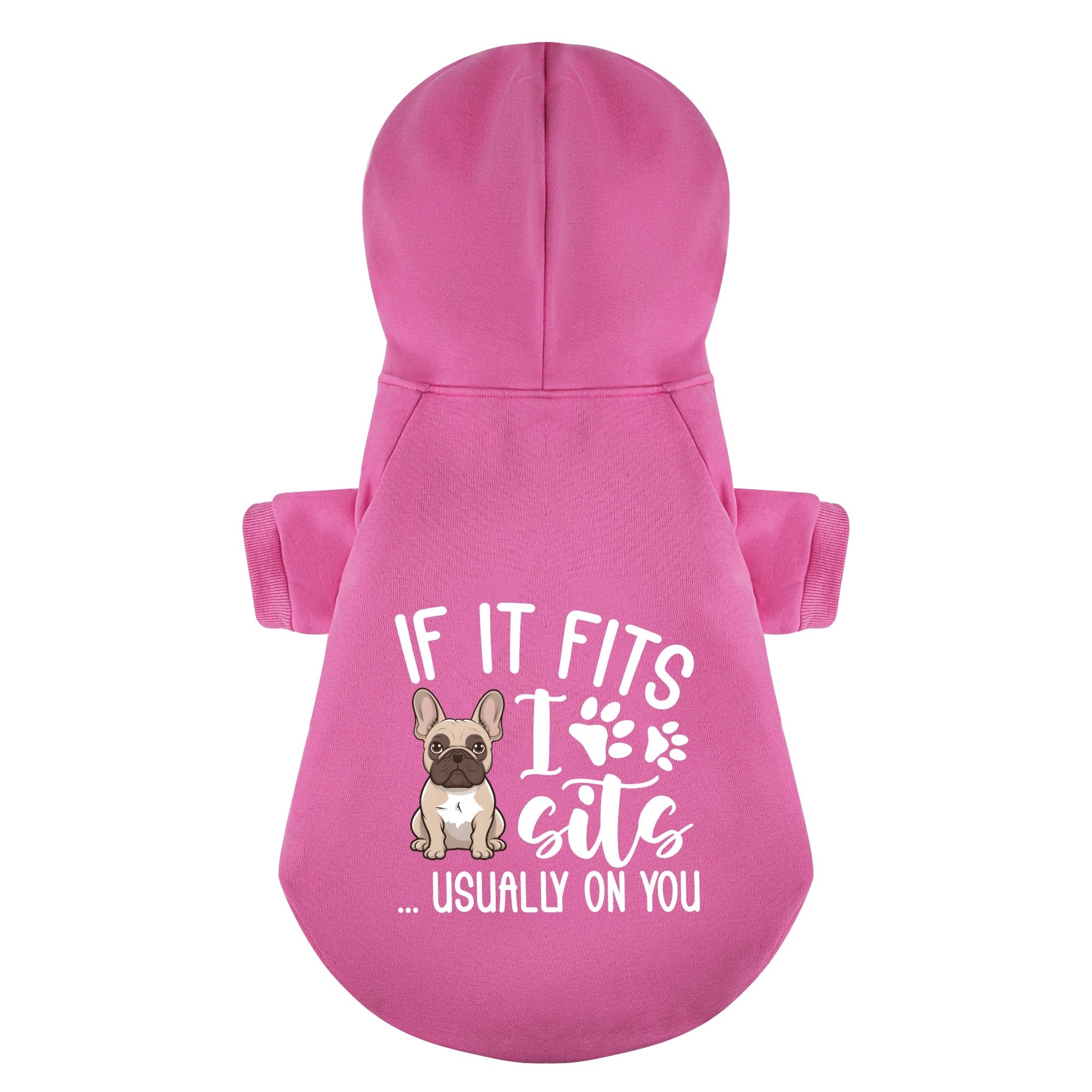 If It Fits, I Sits... Usually On You - Premium Personalized French Bulldog Hoodies With Funny Quotes – Stylish, Cozy, And Premium 100% Cotton For Dog Lovers
