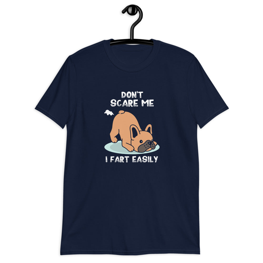 I fart Easily - Unisex T-Shirt