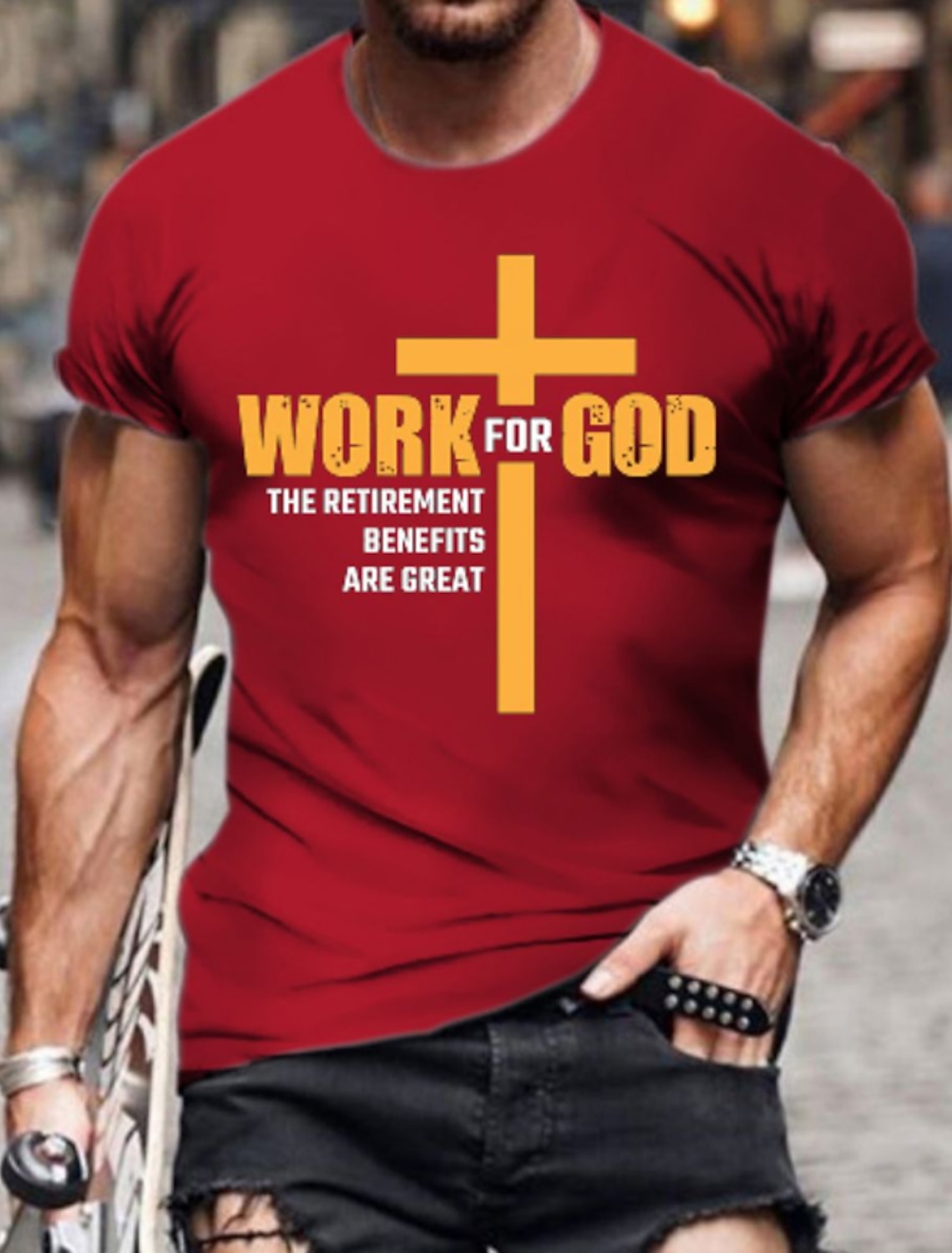Mens Funny Graphic T-Shirt: Work For God The Retirement Benefits Are
