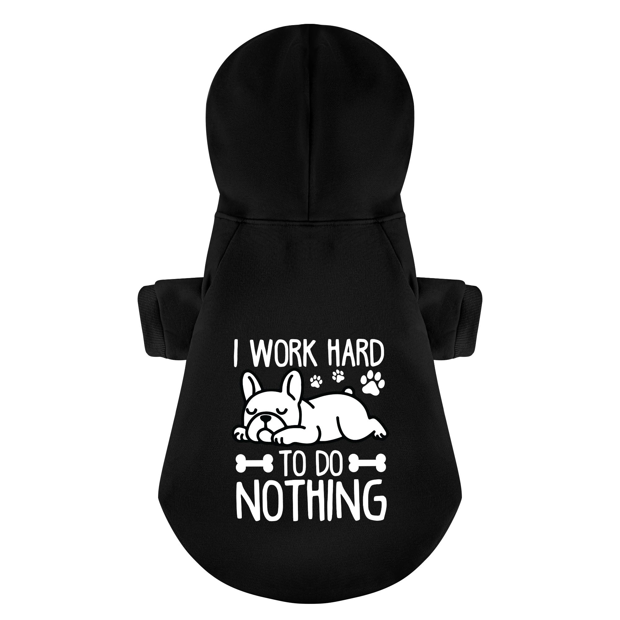 French Bulldog I Work Hard To Do Nothing Personalized French Bulldog