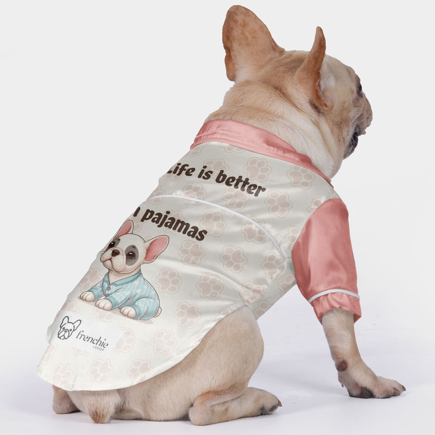 Premium Life Is Better In Pajamas - Pajamas For French Bulldog for Home