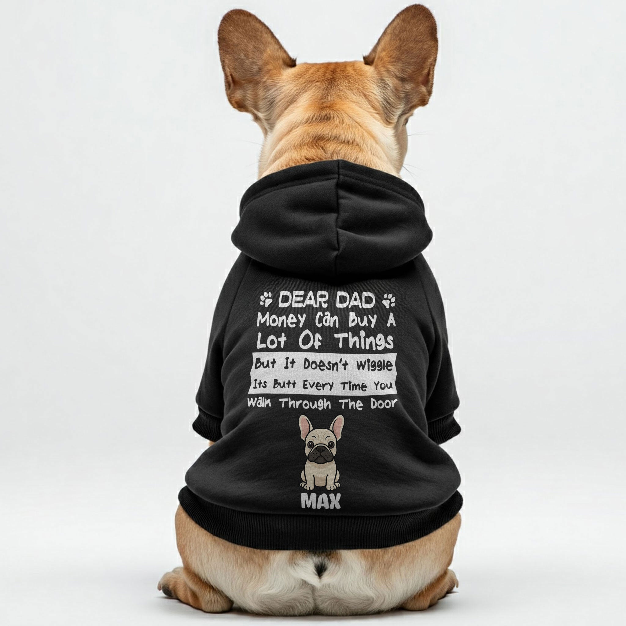 Money Can Buy - Trendy Personalized French Bulldog Hoodies With Funny Quotes, Custom Name, 'mom', 'mum ' Or 'dad' Text, And Custom Clipart Matching Your Frenchie's Color – Stylish, Cozy, And Premium 100% Cotton Frenchie Themed Wear