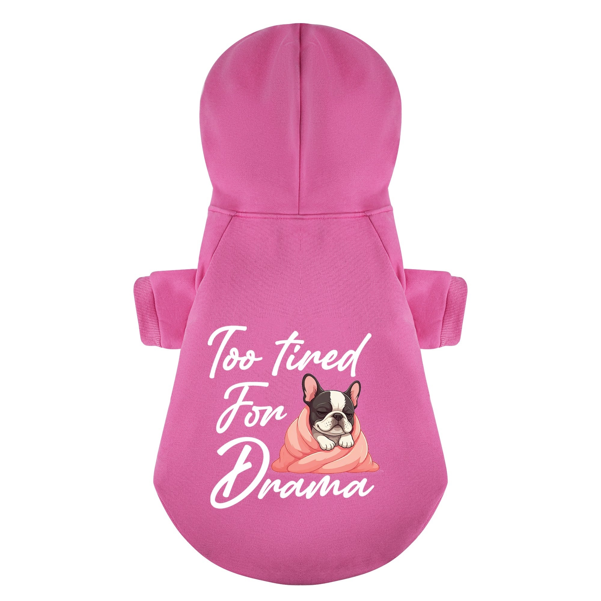 Comfortable Too Tired For Drama - Personalized French Bulldog Hoodies...
