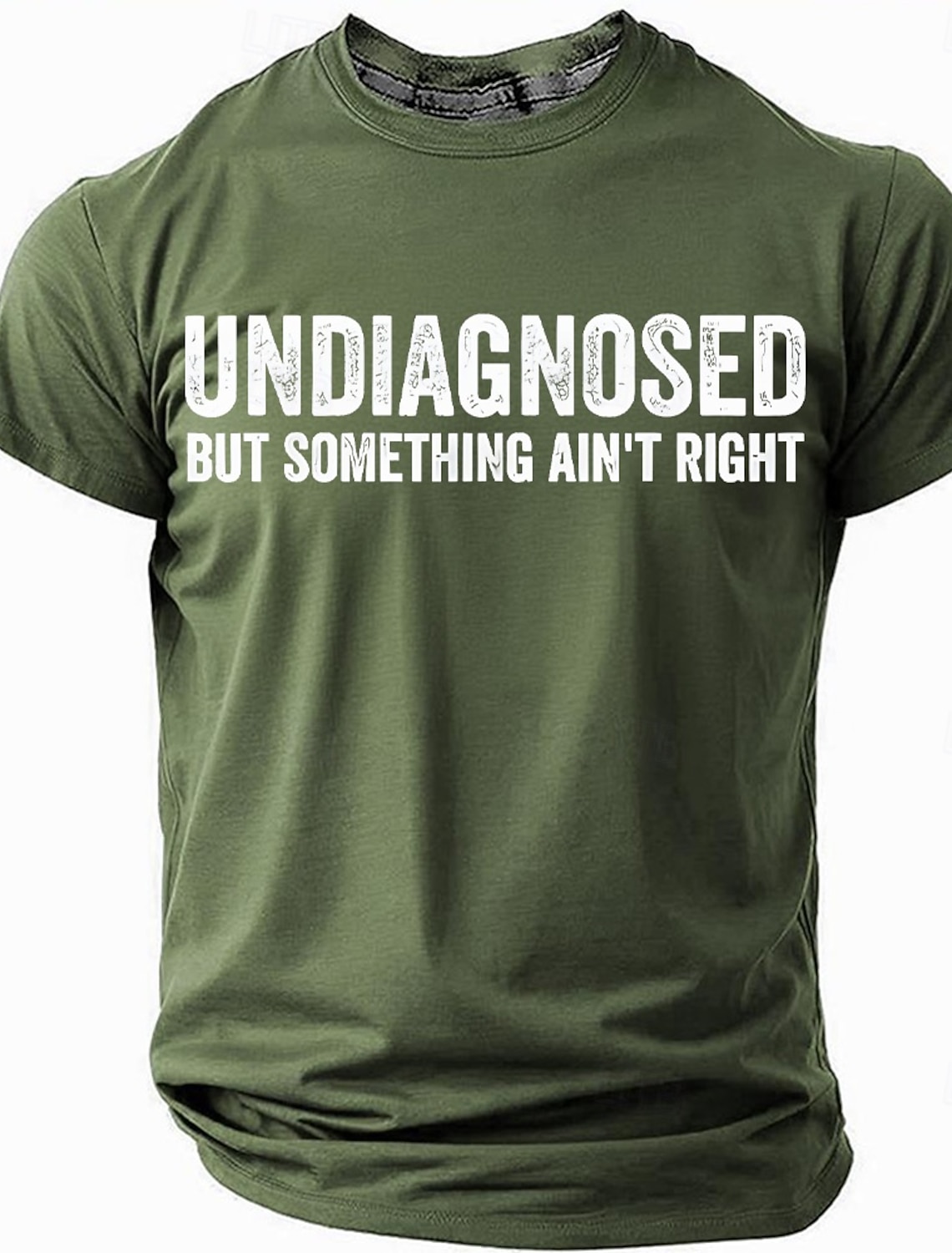 Men's T-Shirt Funny Graphic Short Sleeve UNDIAGNOSED BUT SOMETHING AIN'T RIGHT Lifestyle Humor Tee
