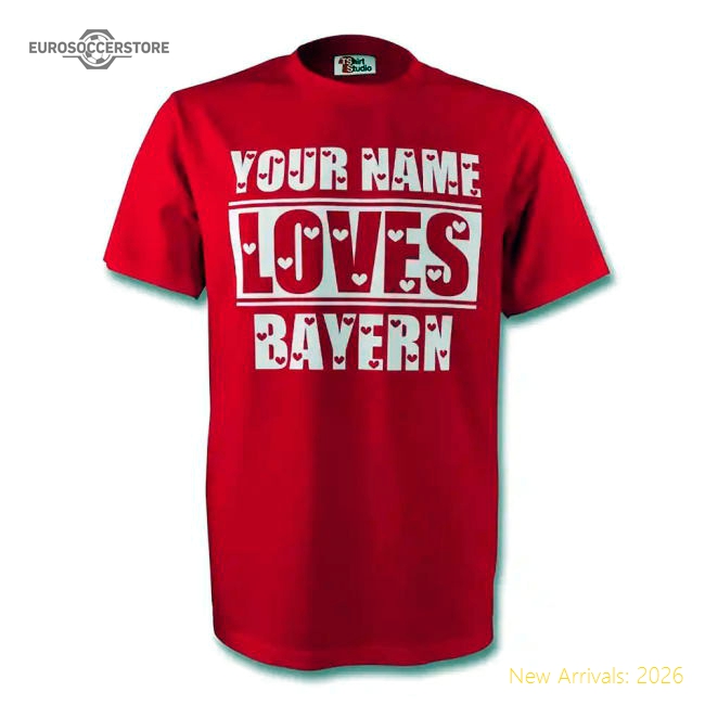 Teams,Bayern Bayern Club Munich Your Name Loves T-Shirt (Red) -