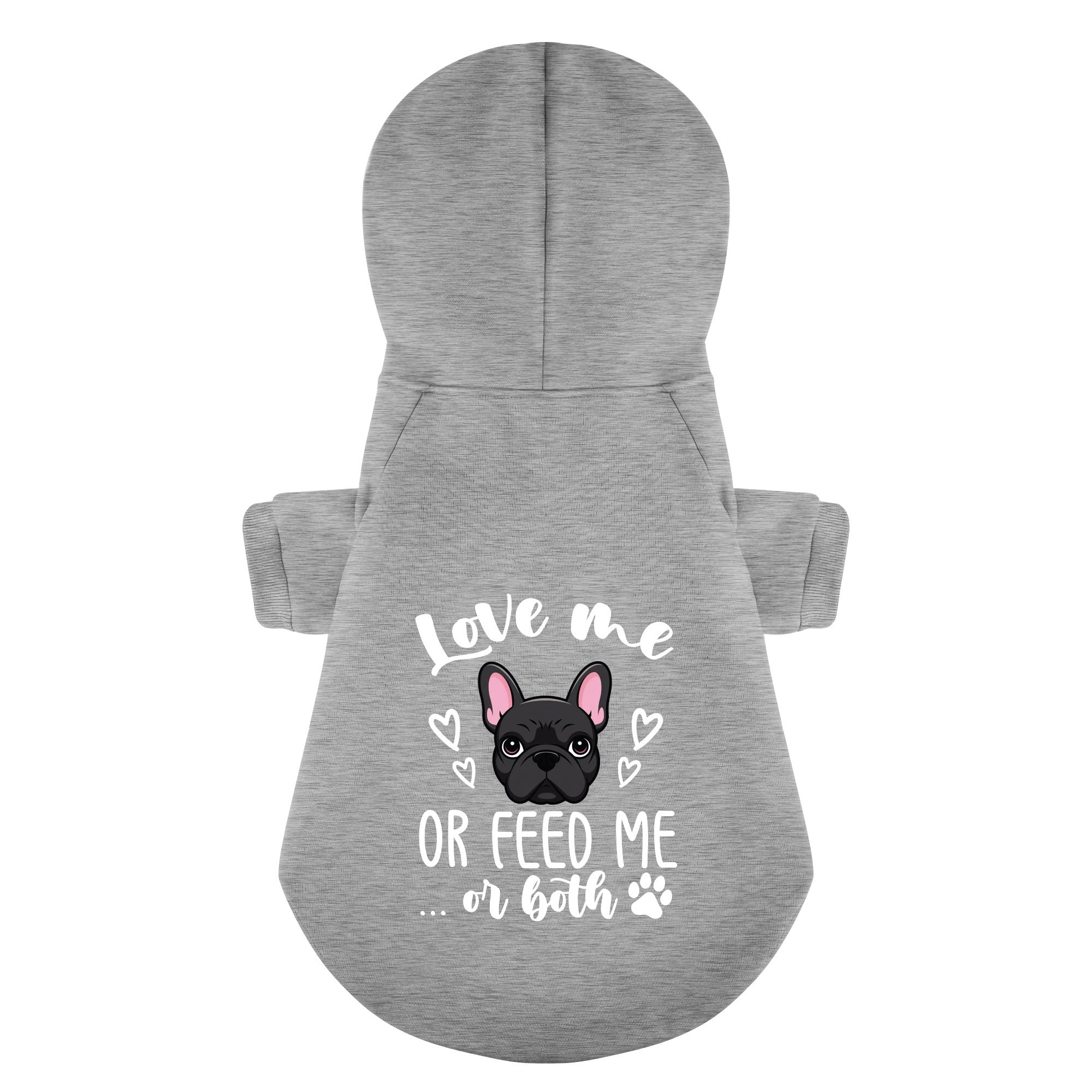 Love me or feed me... or both - Personalized French Bulldog Hoodies with Funny Quotes – Stylish, Cozy, and Premium 100% Cotton