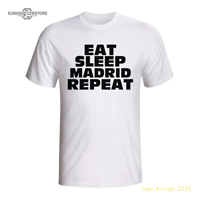 Popular Authentic Eat Sleep Real Madrid Repeat T-Shirt (White)
