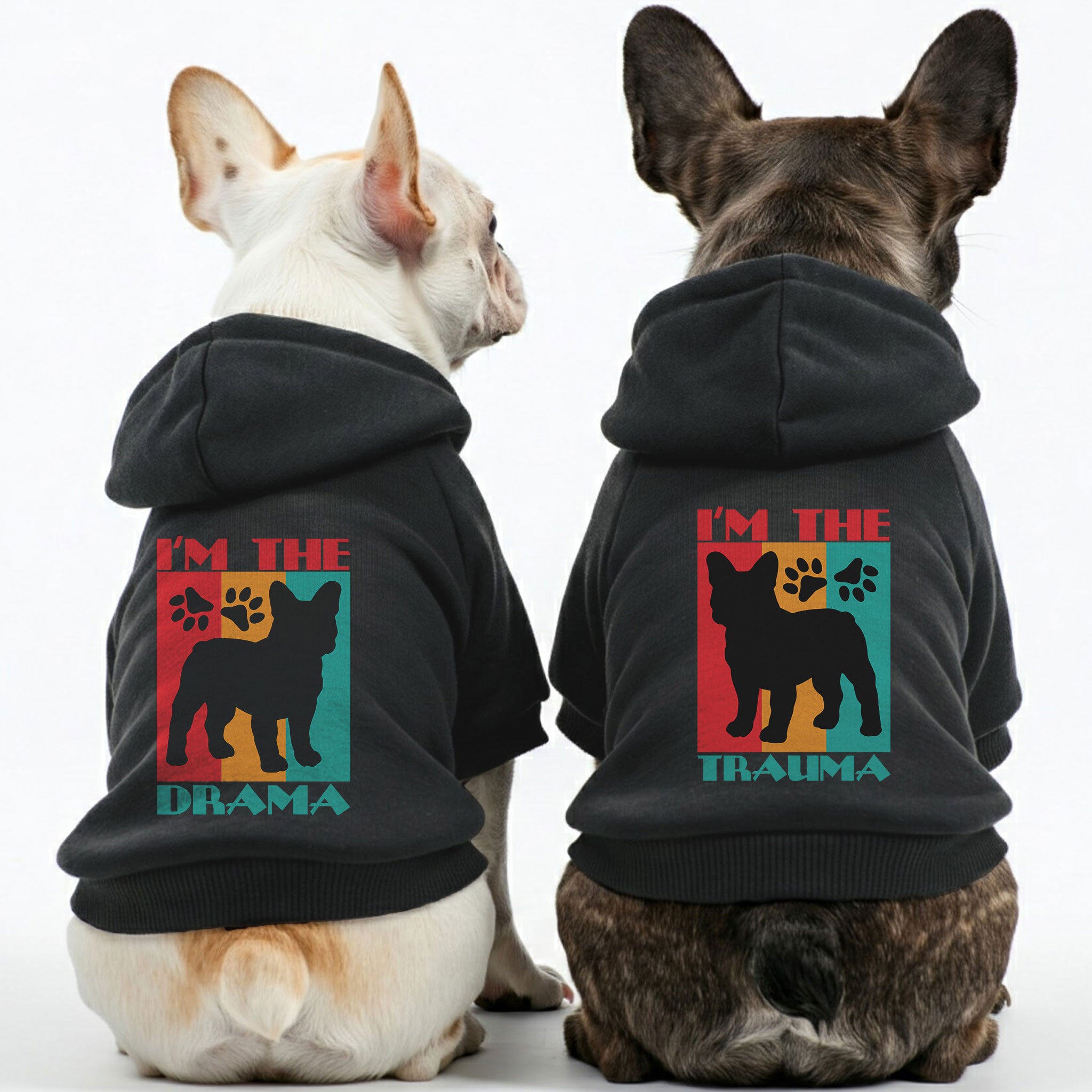 French Bulldog I’m The Drama And I’m The Trauma Matching French