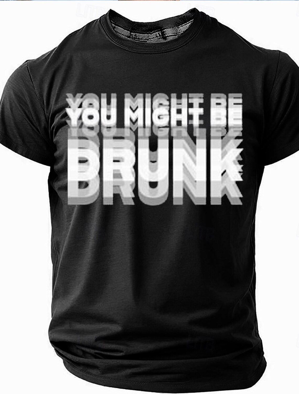 Mens Funny Graphic T-Shirt - 'You Might Be Drunk' Short Sleeve