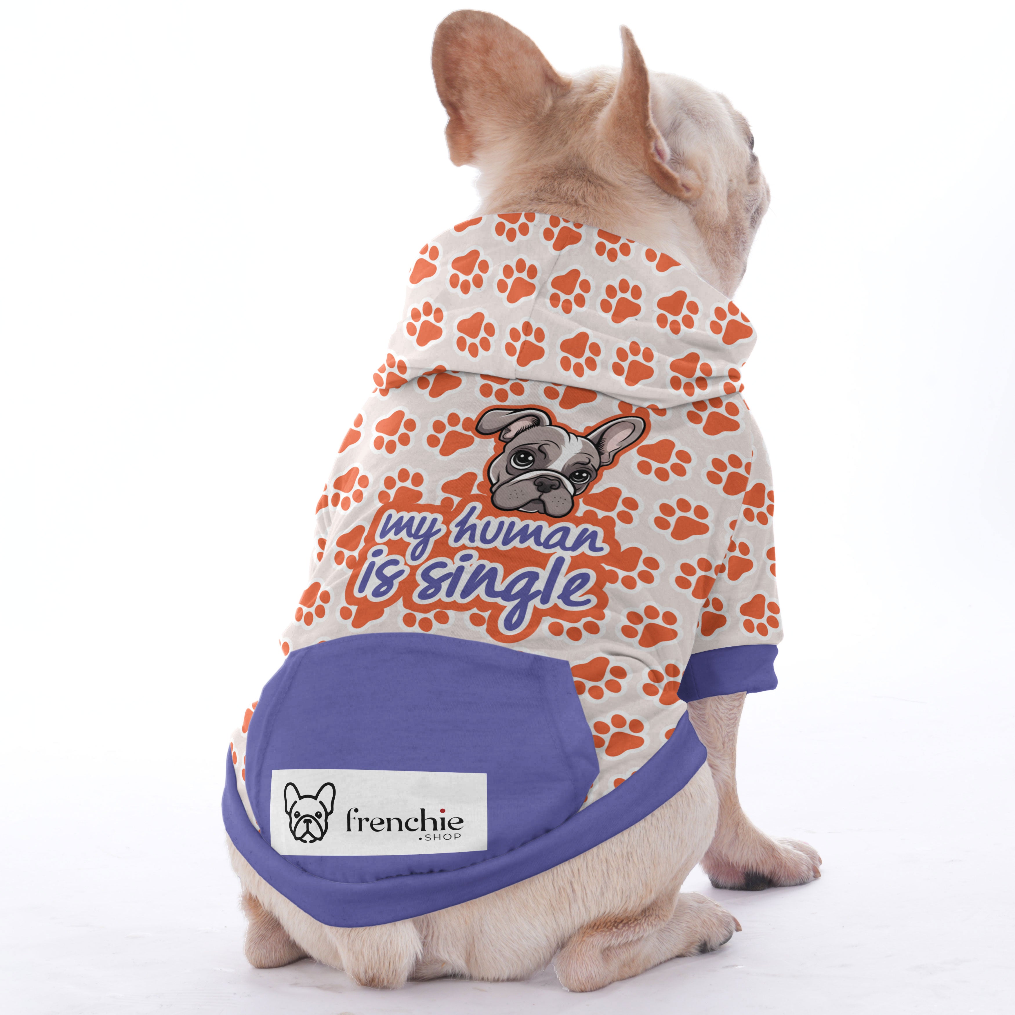 My Human Is Single - Casual Hoodies For French Bulldog | Frenchie Shop Original For Frenchie Fans