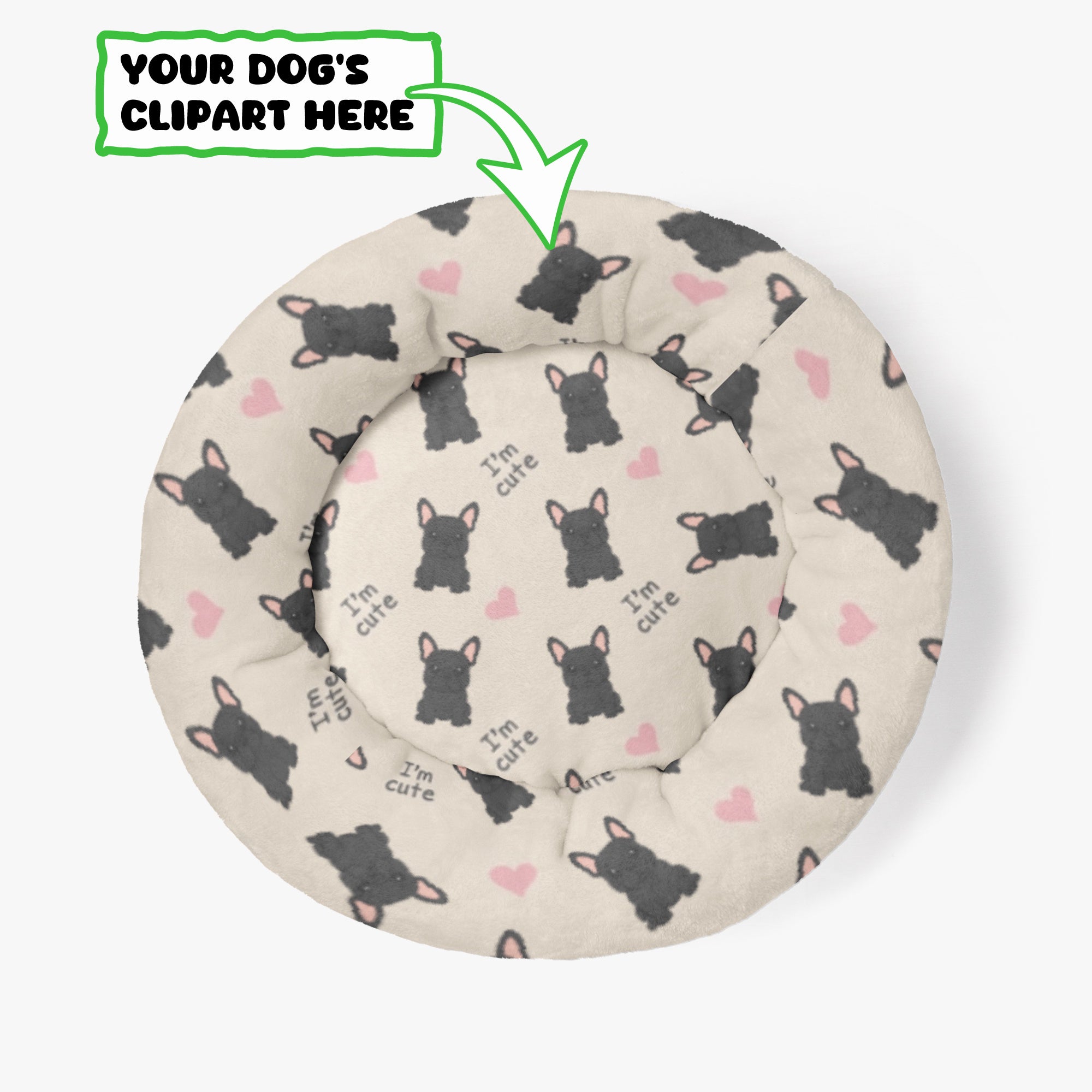 I'm Cute - Custom Cloud-Comfort Frenchie Bed | Personalized Anti-Anxiety Donut Bed for French Bulldogs