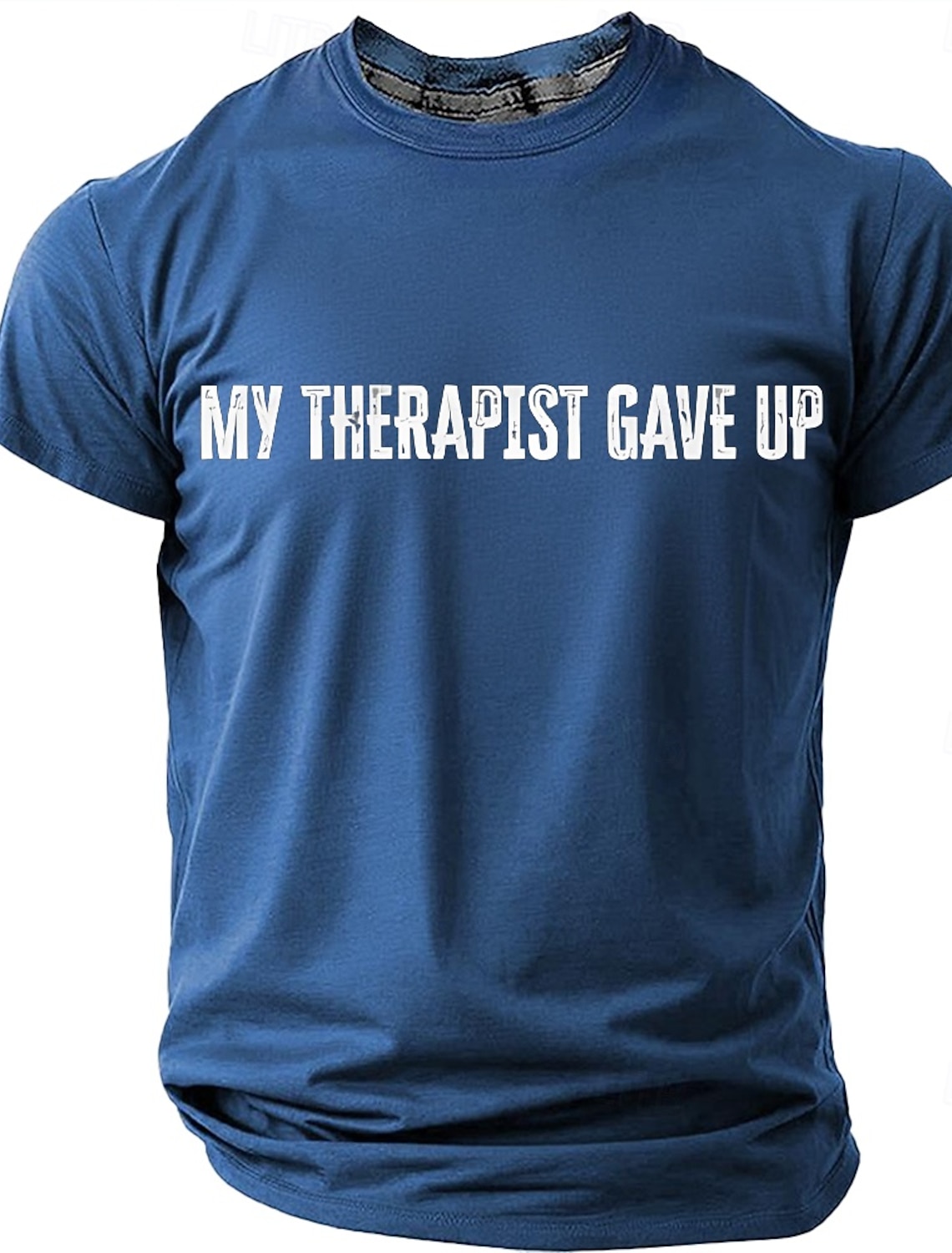 Men's My Therapist Gave Up T-Shirt, Funny Sarcastic Novelty Tee Gift for Dad Husband Boyfriend