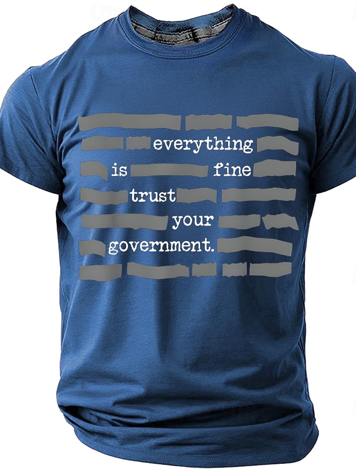 Men's everything is fine trust your government Sarcastic Political Satire Redacted Text T Shirt Graphic Crew Neck Short Sleeve Casual Designer Clothing Apparel S M L XL XXL XXXL