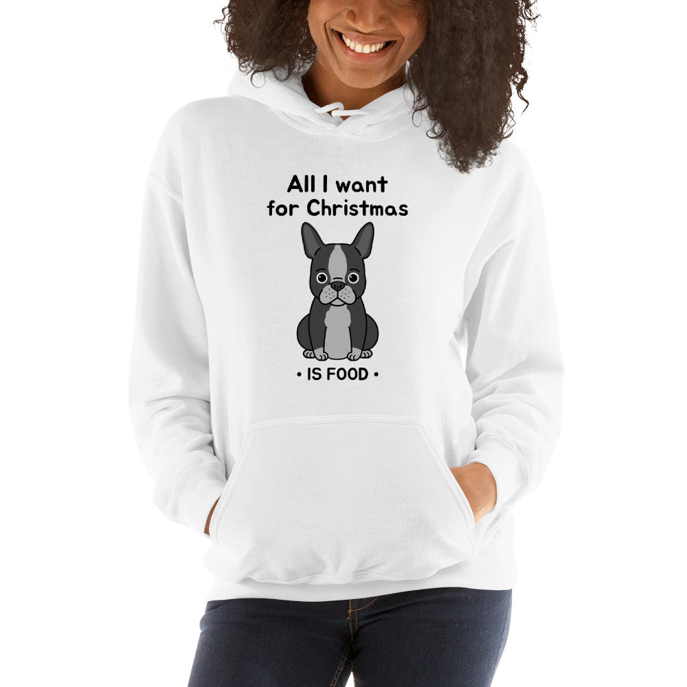 French Bulldog All I Want Unisex Hoodie Essential Dog Supply