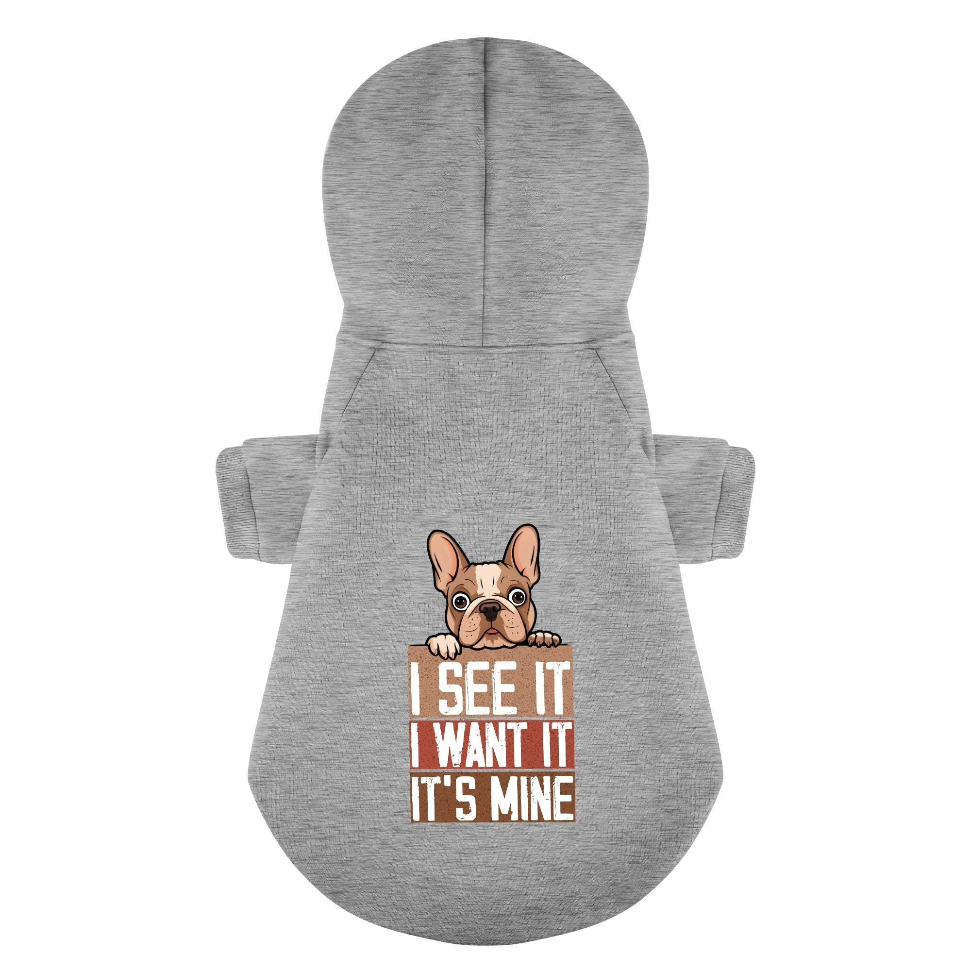Durable I See It, I Want It, It’s Mine - Personalized French Bulldog ...