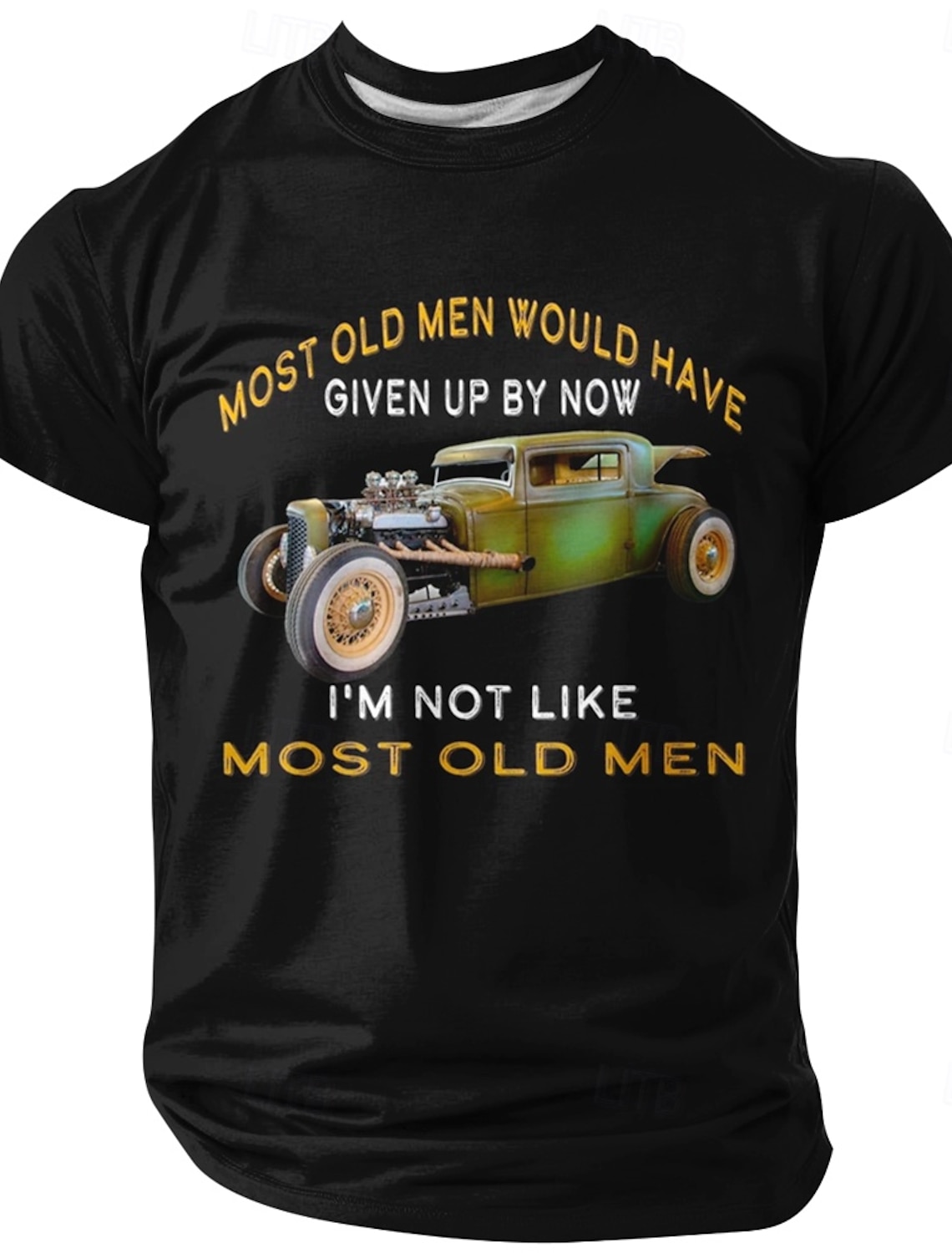 Men's Most Old Men Would Have Given Up By Now I'm Not Like Most Old Men Vintage Hot Rod Rat Rod Sarcastic T Shirt Graphic Crew Neck Short Sleeve Gift for Grandpa Dad Designer Clothing Apparel