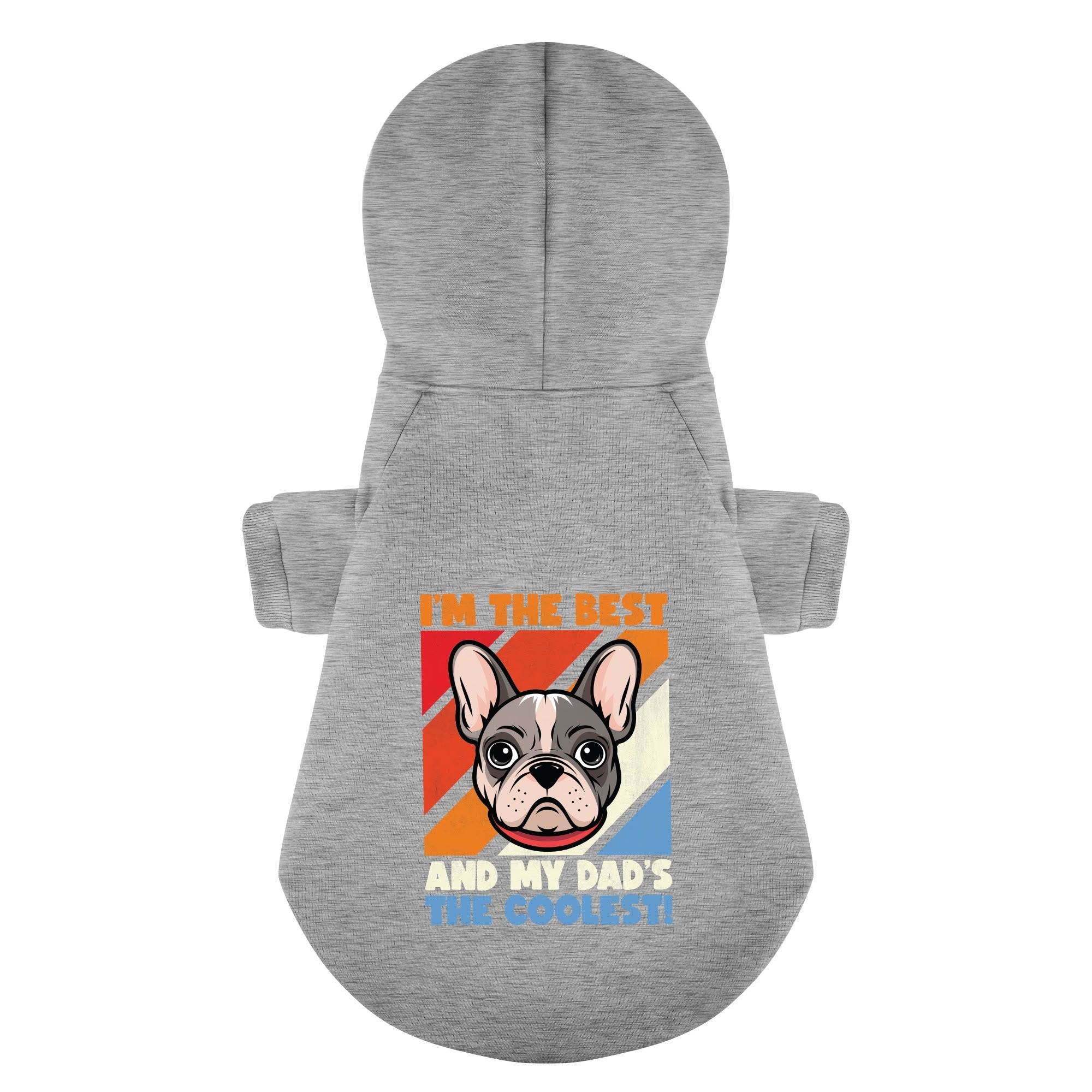 I’M THE BEST, AND MY DAD’S THE COOLEST! - Personalized French Bulldog Hoodies with Funny Quotes – Stylish, Cozy, and Premium 100% Cotton