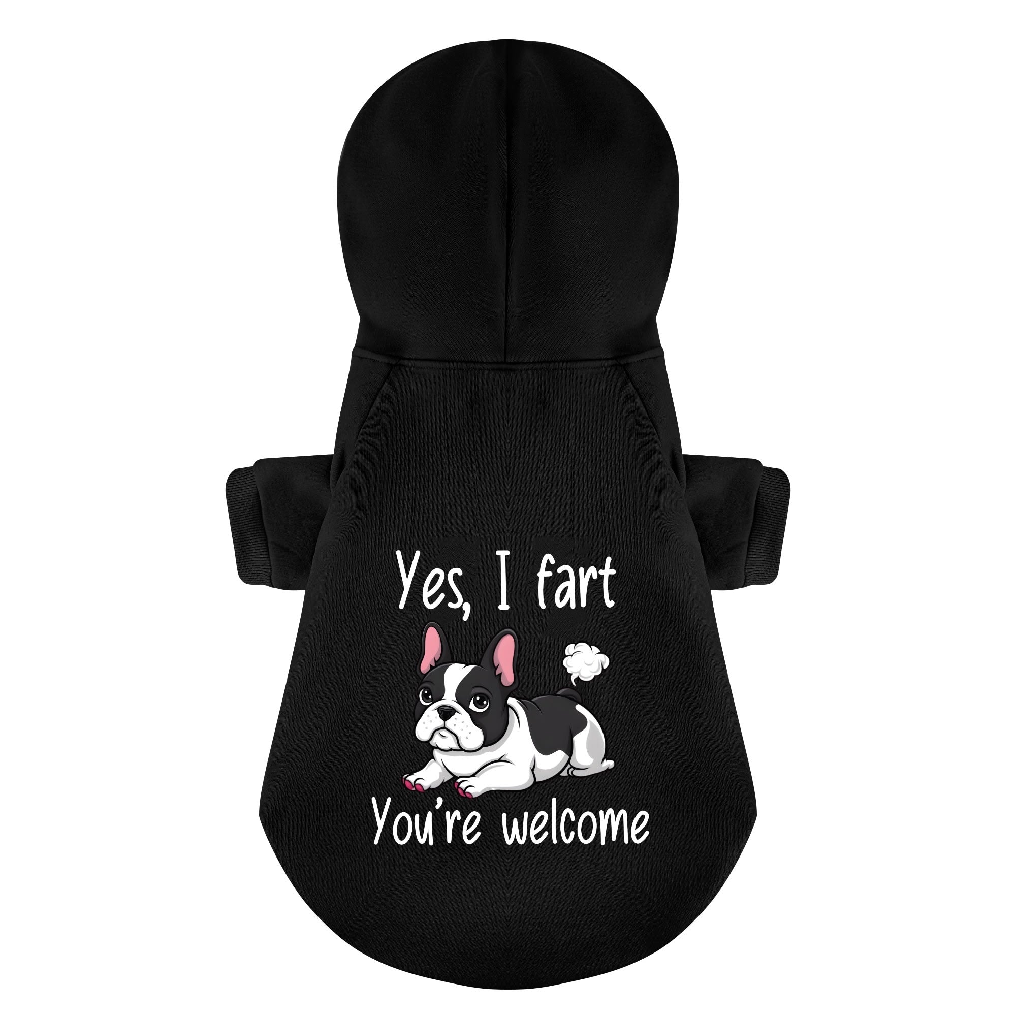 Yes, I Fart. You’re Welcome - Casual Personalized French Bulldog Hoodies With Funny Quotes – Stylish, Cozy, And Premium 100% Cotton For Dog Lovers
