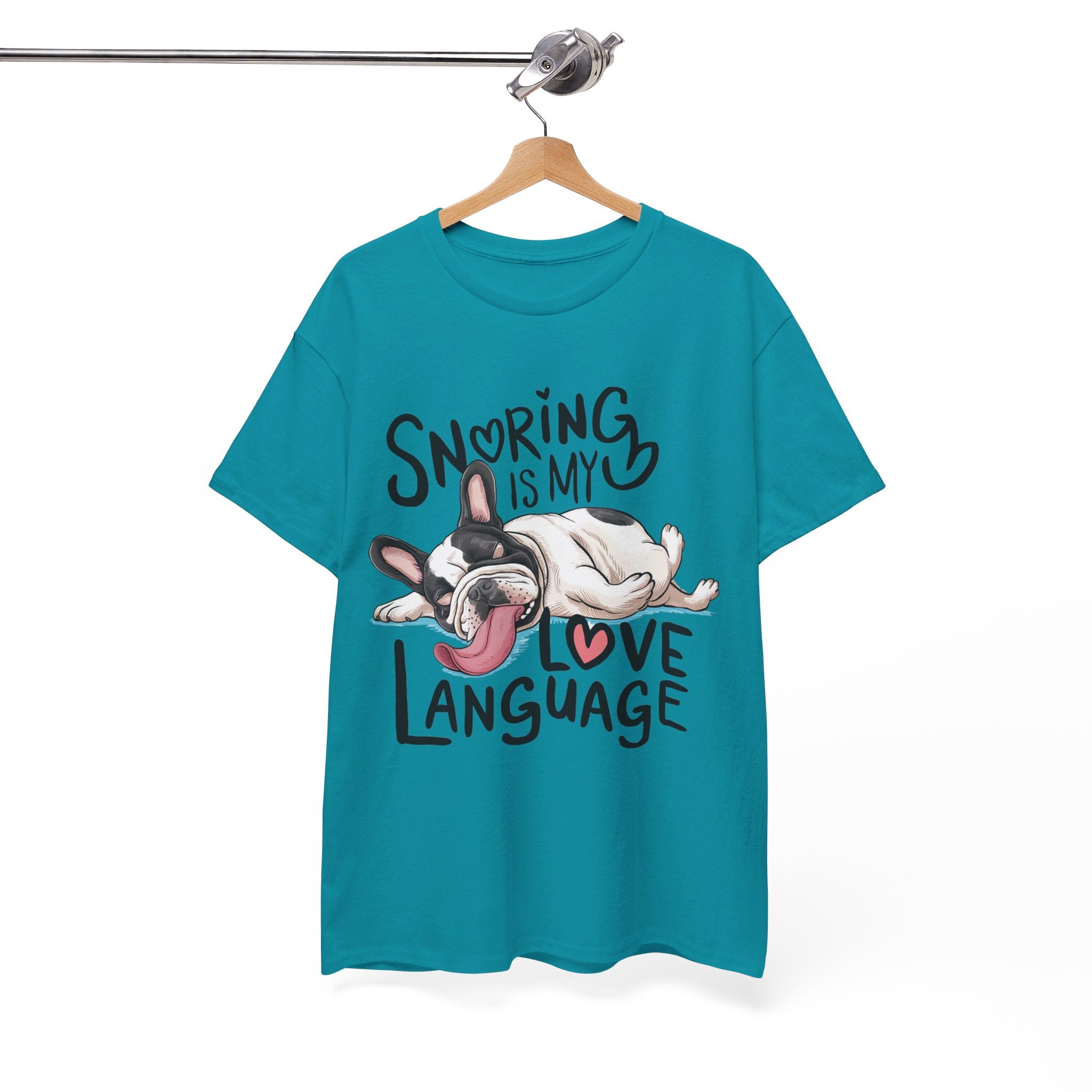 Snoring is my love language - French bulldog Unisex Tshirt