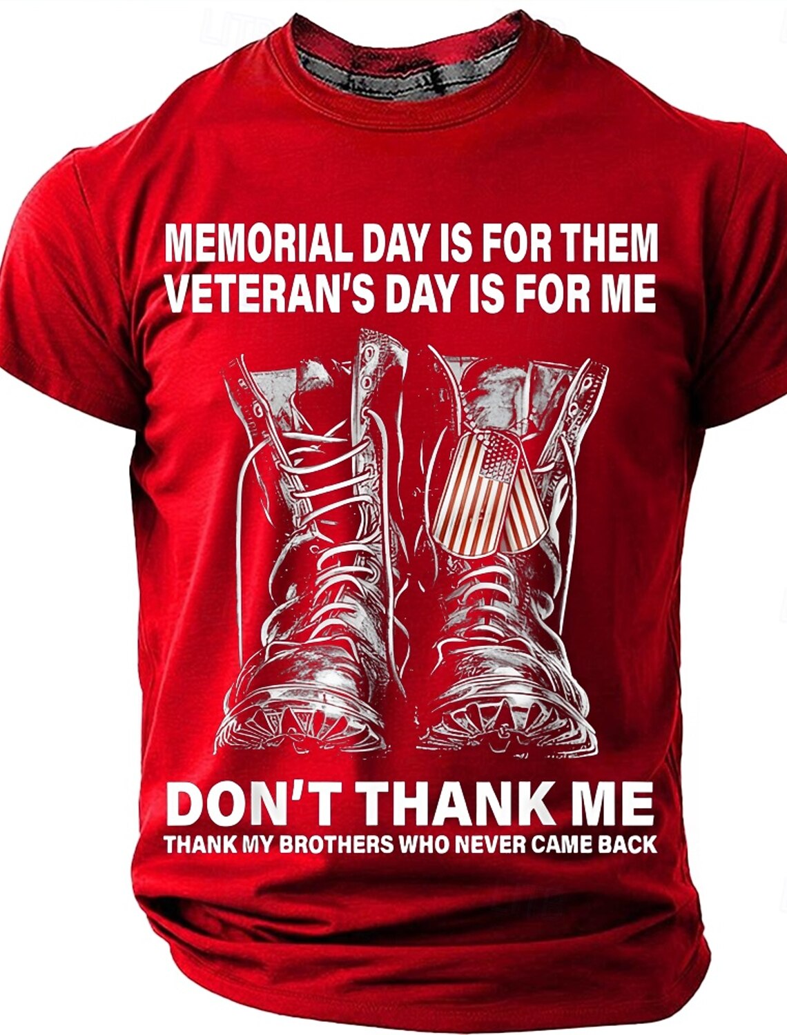 Memorial Day Veteran's Day Is For Me Don't Thank Me Men's Military Combat Boots Dog Tags Patriotic Graphic T Shirt Short Sleeve Crew Neck Tee Designer Clothing Apparel S M L XL XXL XXXL