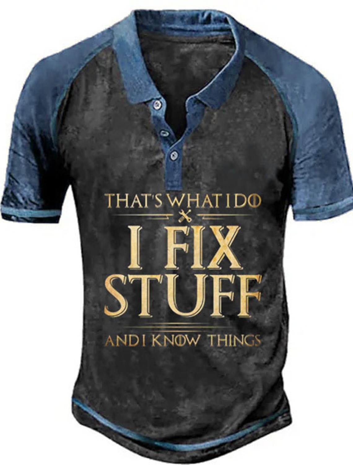 Men's 'That's What I Do Fix Stuff And Know Things' Funny Graphic