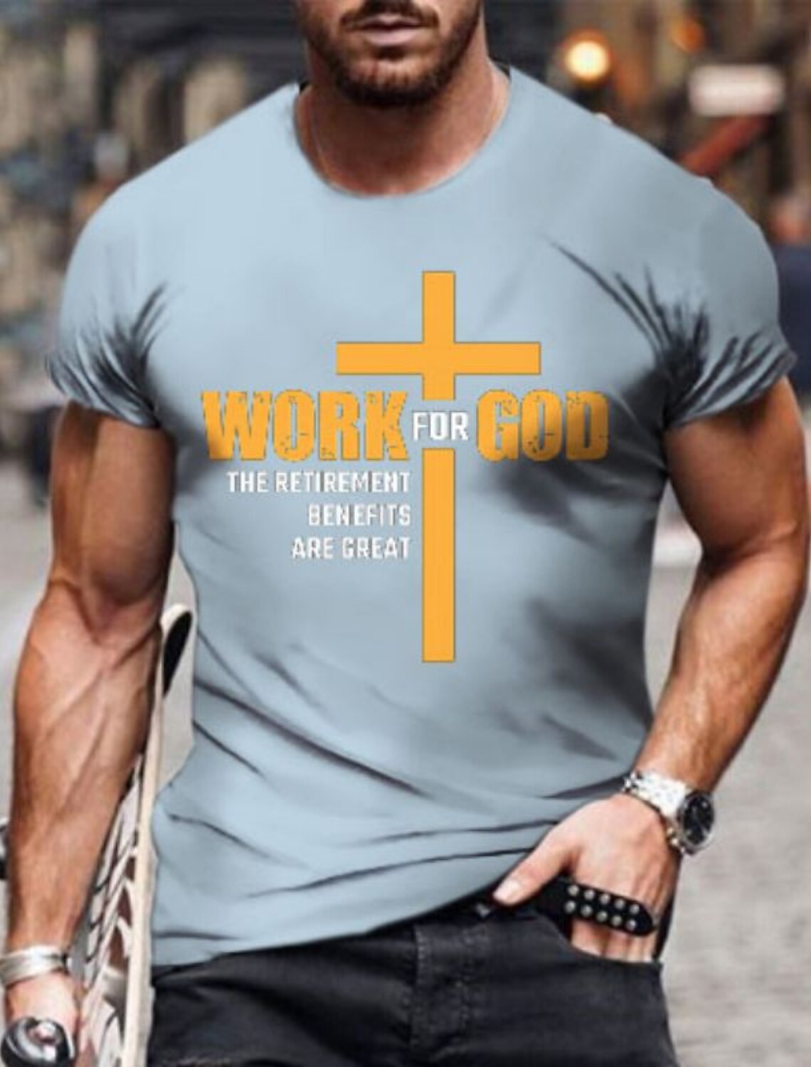 Mens Funny Graphic T-Shirt: Work For God The Retirement Benefits Are
