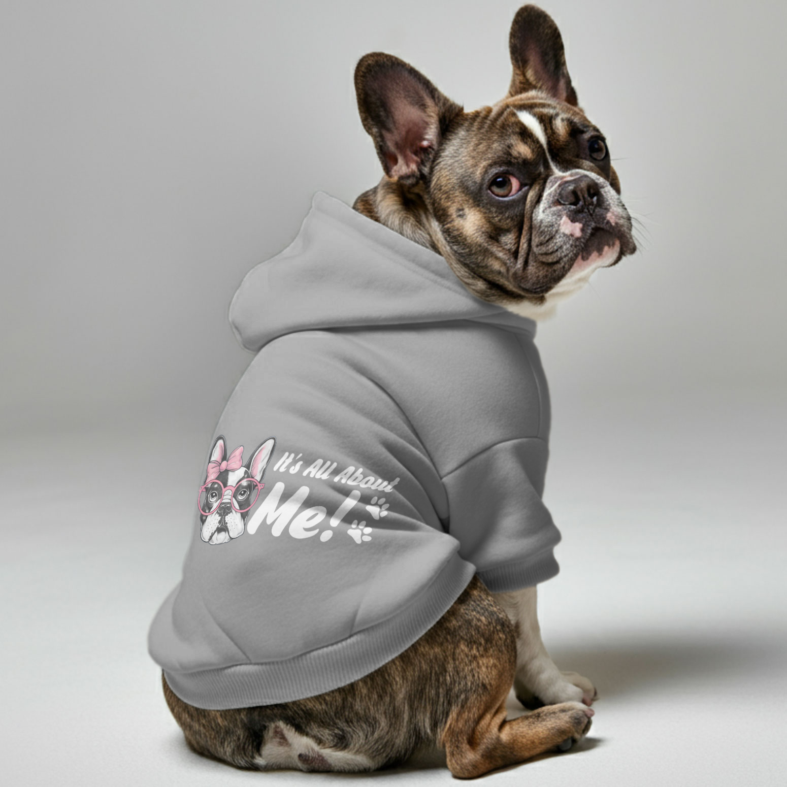 French Bulldog Its All About Me! Personalized French Bulldog Hoodies