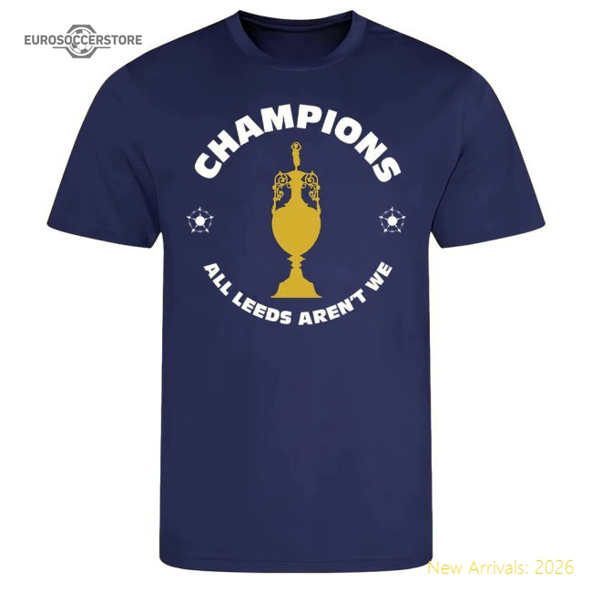 All Leeds Aren\'T We Champions T-Shirt Blue Player Replica