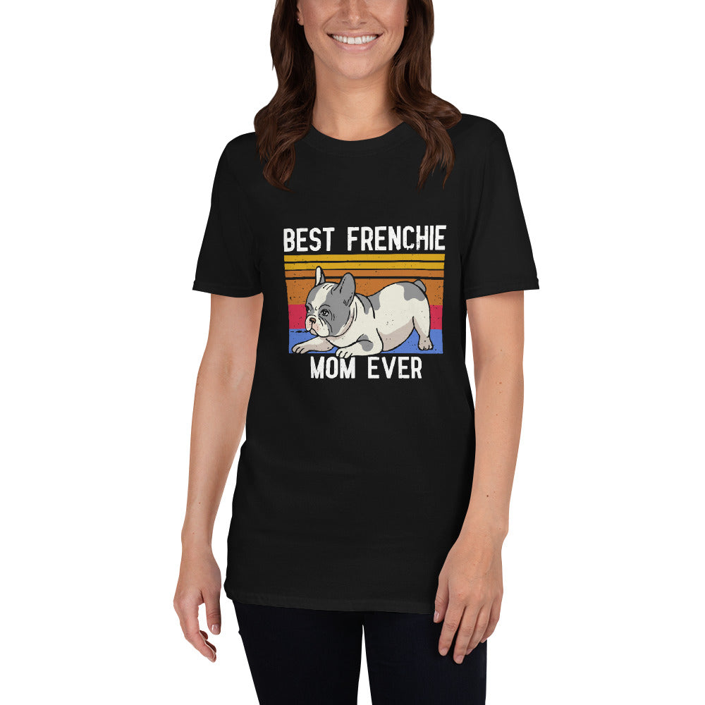 Best - Bulldog Inspired French Bulldog Mom- T-shirt For Frenchie Fans
