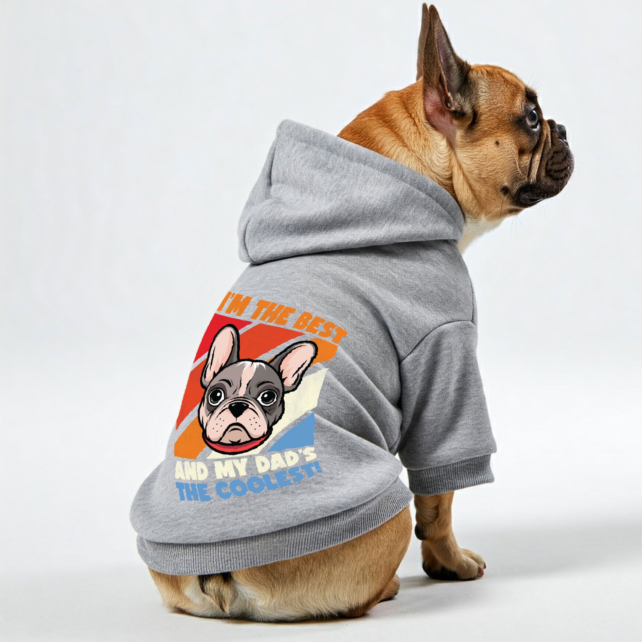 French Bulldog I’m The Best, And My Dad’s The Coolest! Personalized