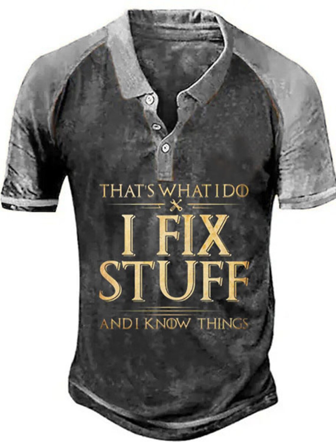 Men's 'That's What I Do Fix Stuff And Know Things' Funny Graphic